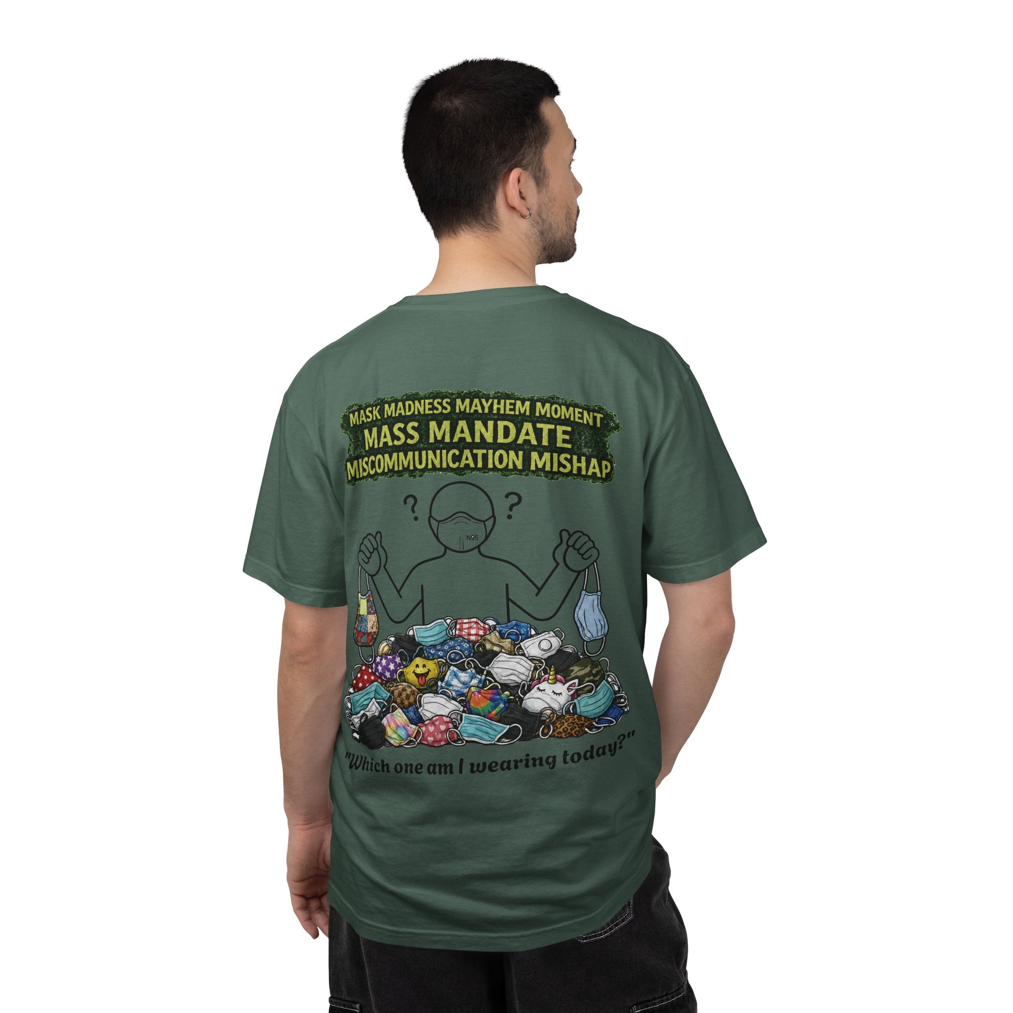 I Survived 2020 — S1:E4 "Mask Madness Mayhem Moment" | Pandemic Edition Unisex Garment-Dyed T-shirt