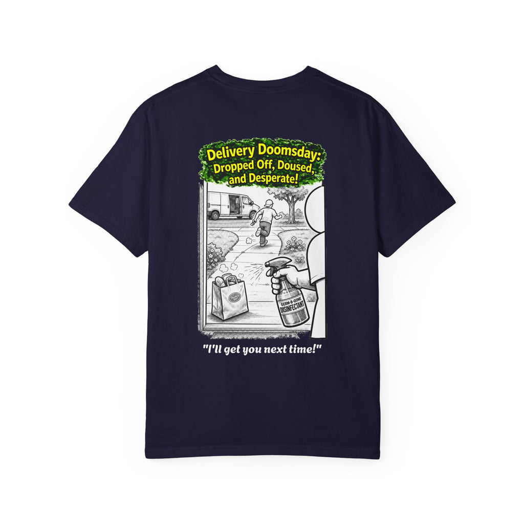 I Survived 2020 — PANDEMIC S1:E5: Director's Cut "Delivery Doomsday" Unisex Garment-Dyed T-shirt