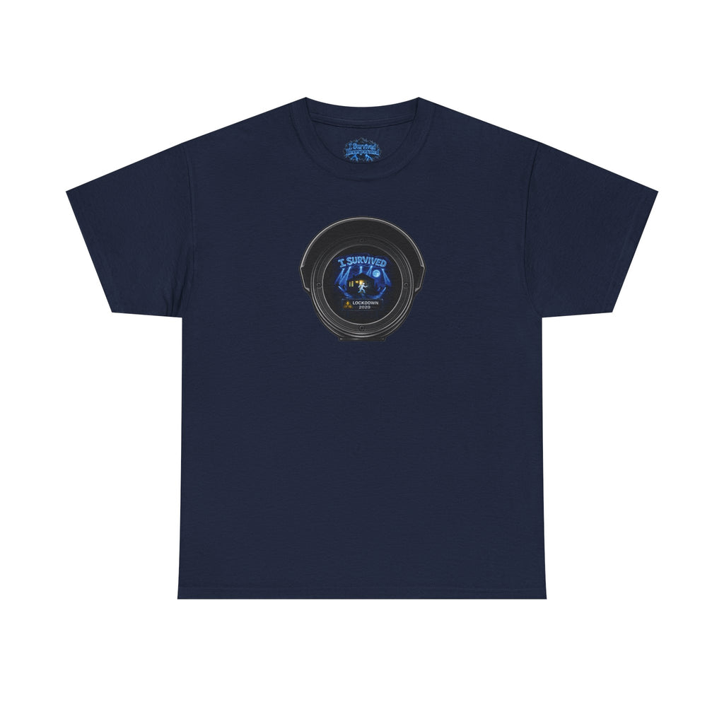 I Survived 2020 — LOCKDOWN S3:E1: Director's Cut "Quarantine" Unisex Heavy Cotton Tee
