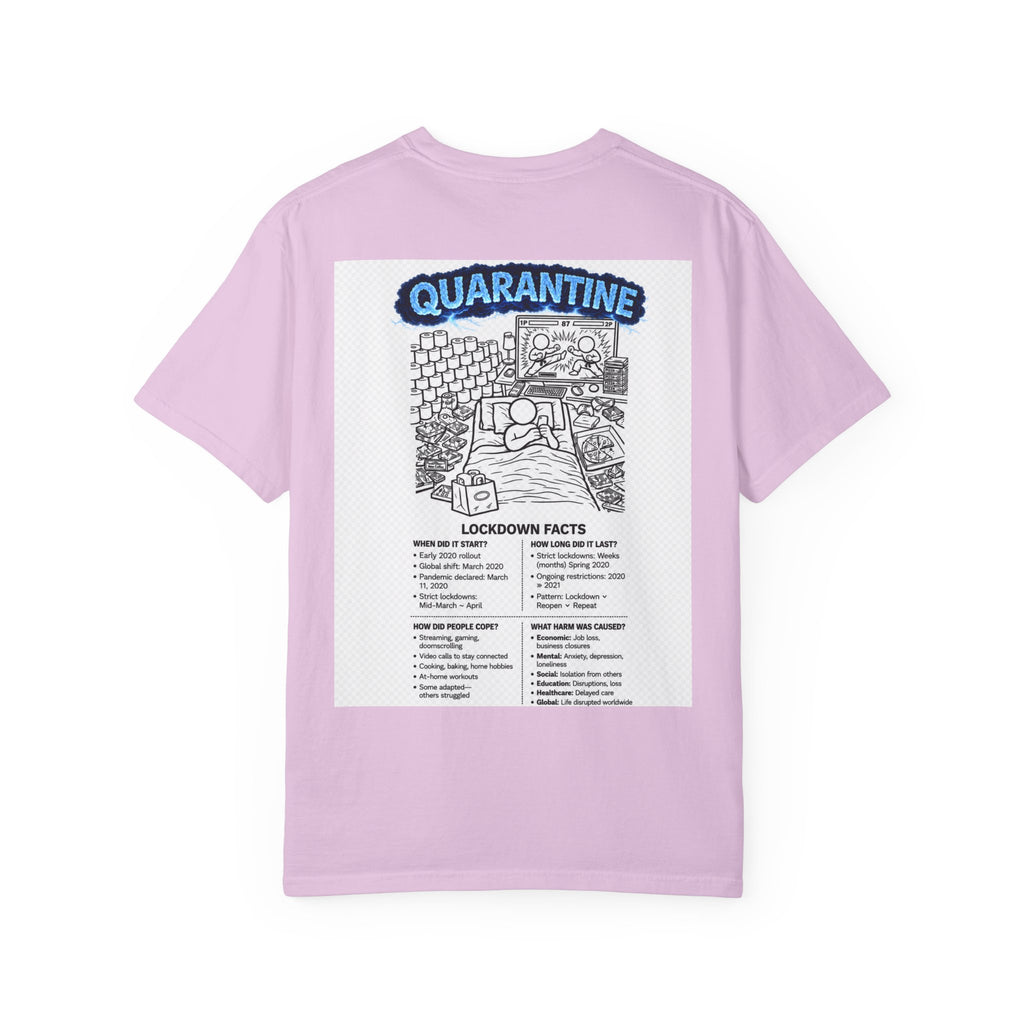 I Survived 2020 — Director's Cut S3:E1 "Quarantine" | Lockdown Edition Documentary Unisex Garment-Dyed T-shirt