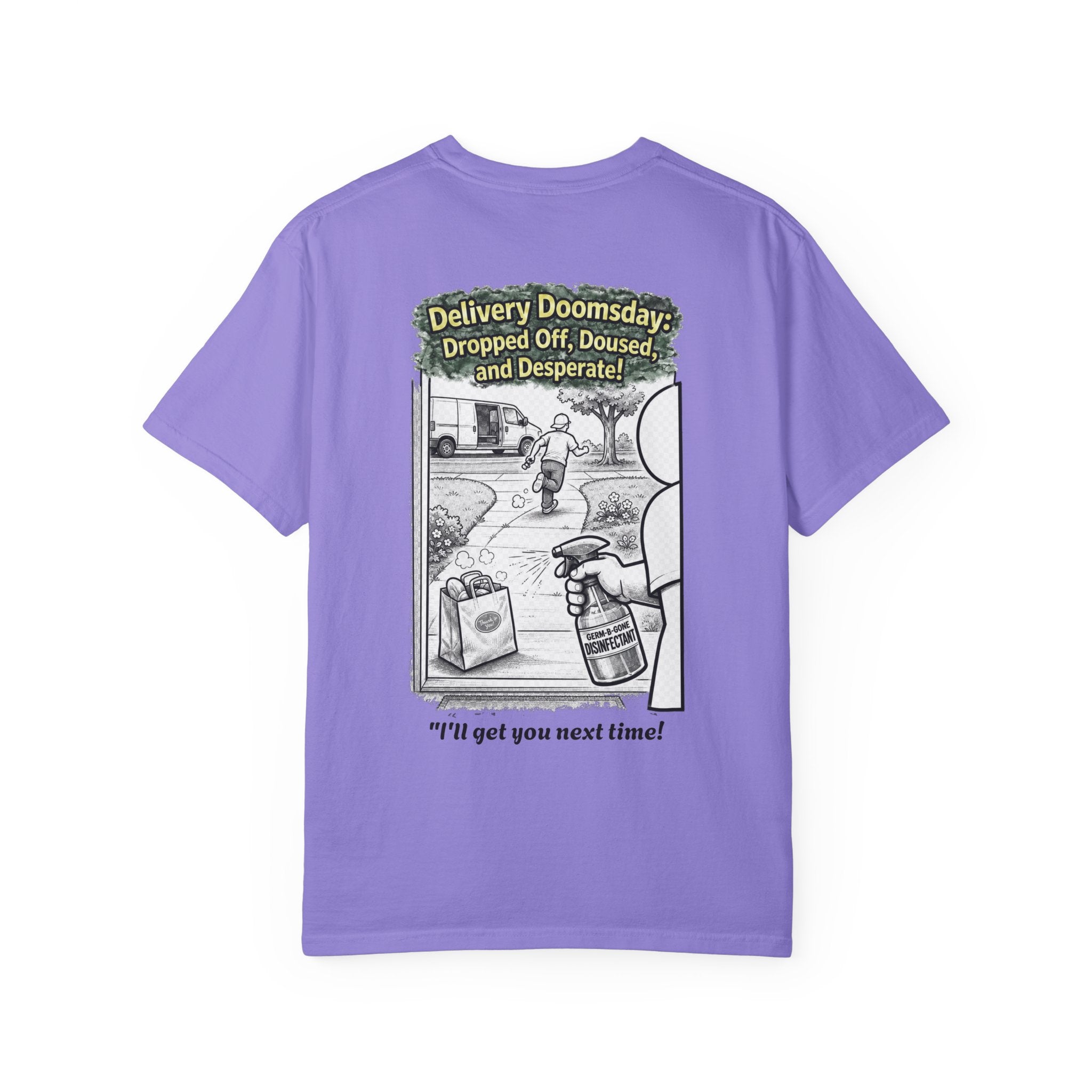 I Survived 2020 — Director's Cut S1:E5 "Delivery Doomsday" | Pandemic Edition Unisex Garment-Dyed T-shirt
