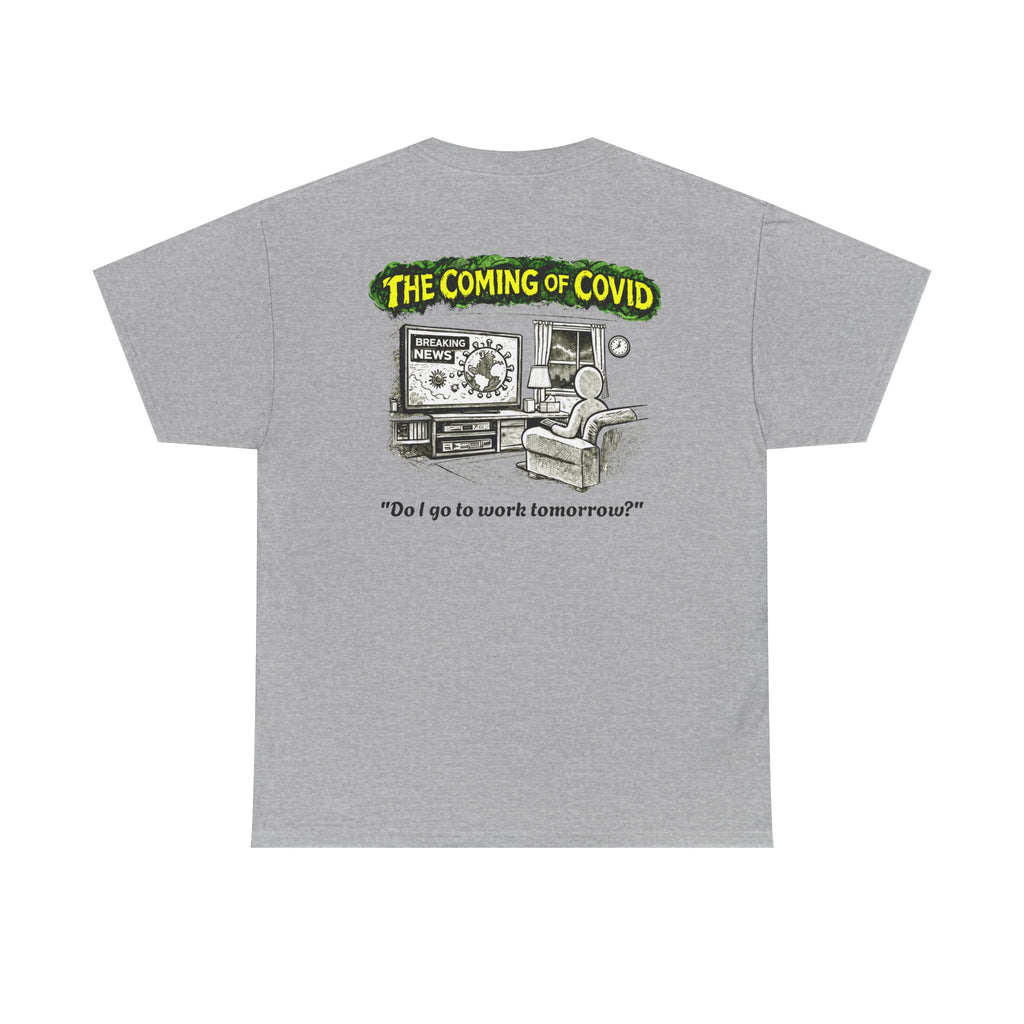 I Survived 2020 — PANDEMIC S1:E2: Director's Cut "The Coming of COVID" Unisex Heavy Cotton Tee