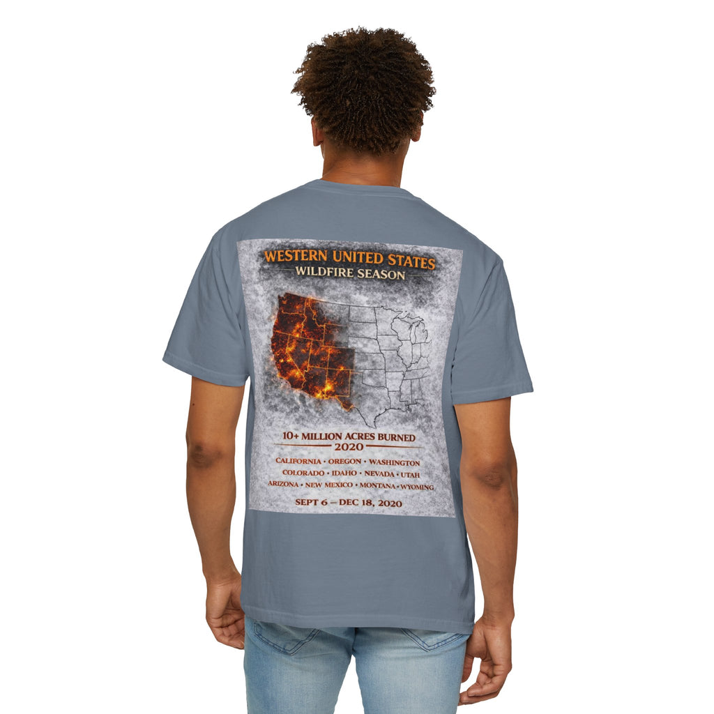 I Survived 2020 — Director's Cut S2:E4 "Western U.S. Wildfire Season" | Mid-Season Finale Pt. 1 | Wildfire Edition Memorial Unisex Garment-Dyed T-shirt