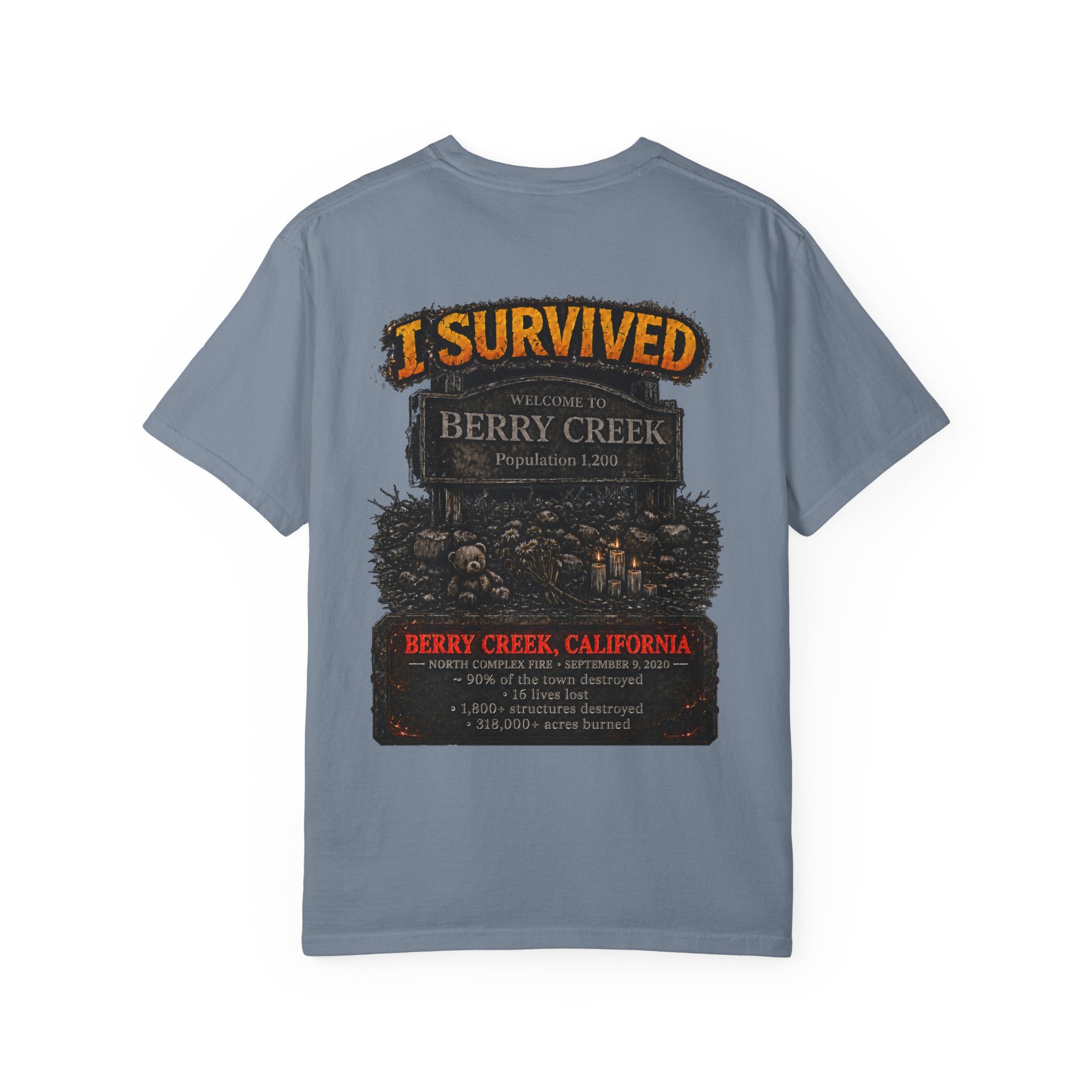 I Survived 2020 — WILDFIRES S2:E1: "Berry Creek" Memorial Unisex Garment-Dyed T-shirt