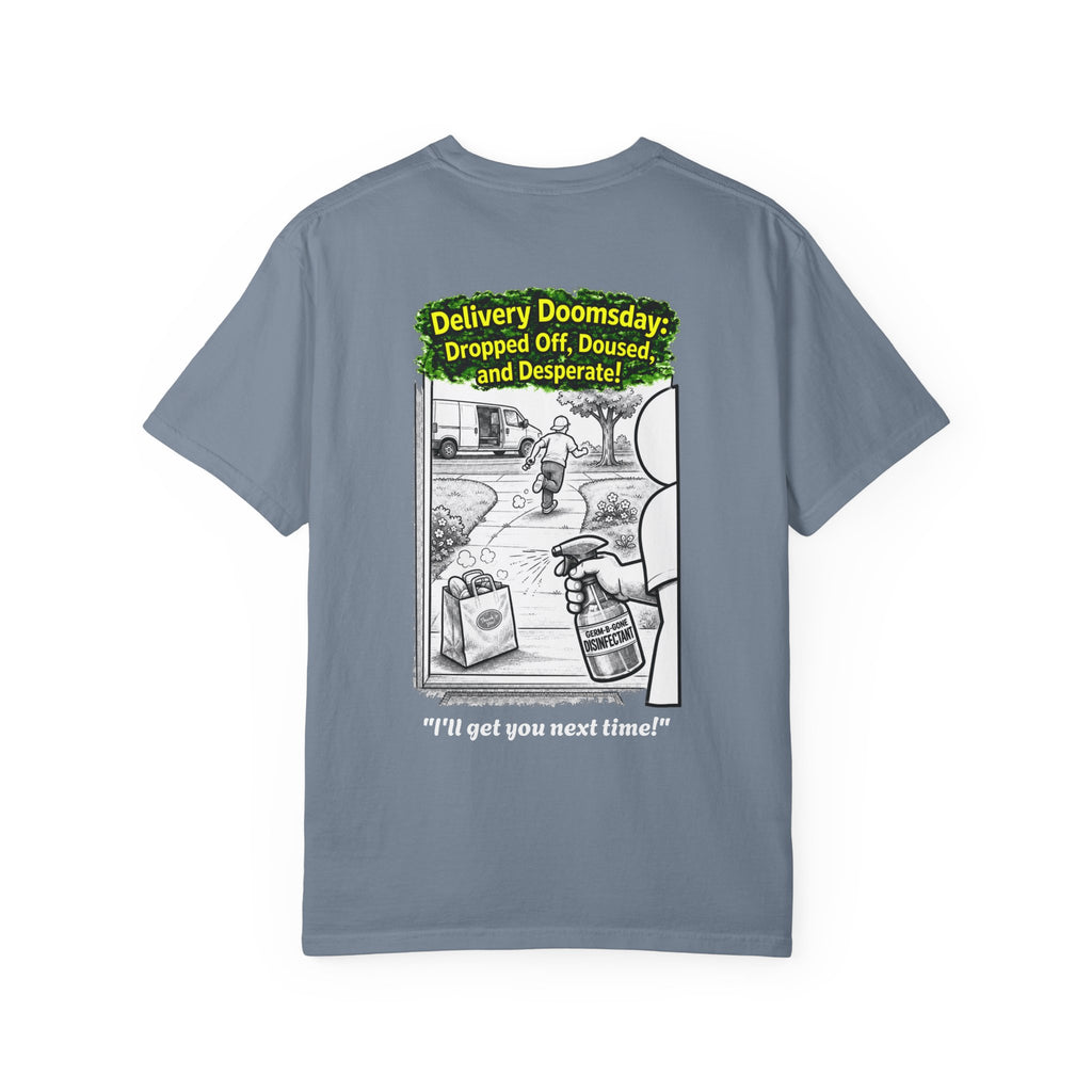 I Survived 2020 — PANDEMIC S1:E5: Director's Cut "Delivery Doomsday" Unisex Garment-Dyed T-shirt