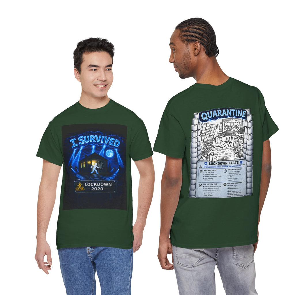 I Survived 2020 — LOCKDOWN S3:E1: "Quarantine" Unisex Heavy Cotton Tee