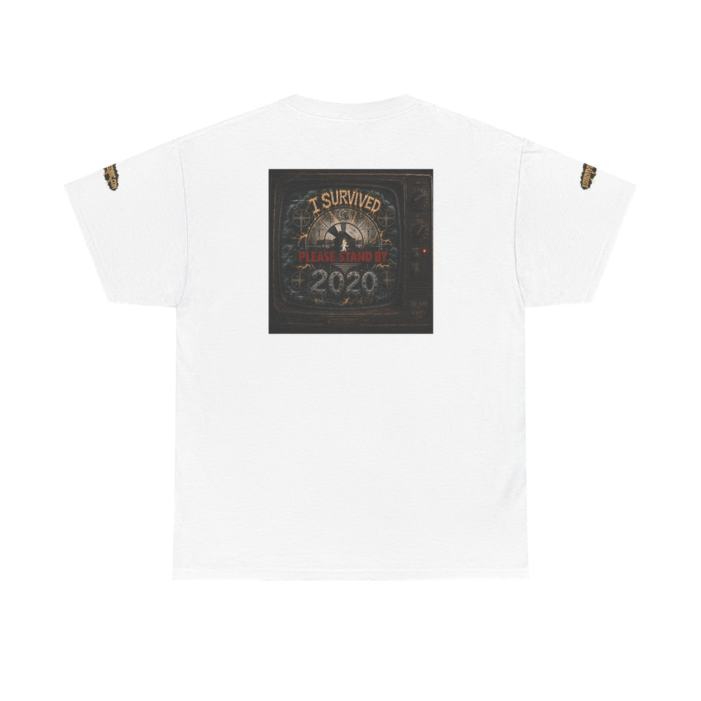 I Survived 2020 — "Please Stand By" Test Pattern Tee Special Edition Summer Premier Unisex Heavy Cotton Tee