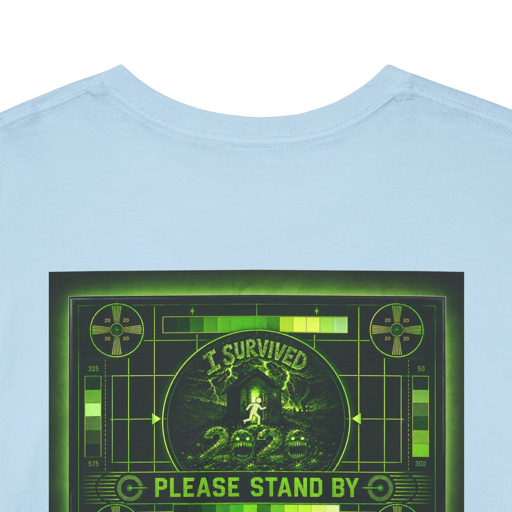 I Survived 2020 — "Please Stand By" Test Pattern Toxic Signal Tee Special Edition Summer Premiere Unisex Heavy Cotton Tee