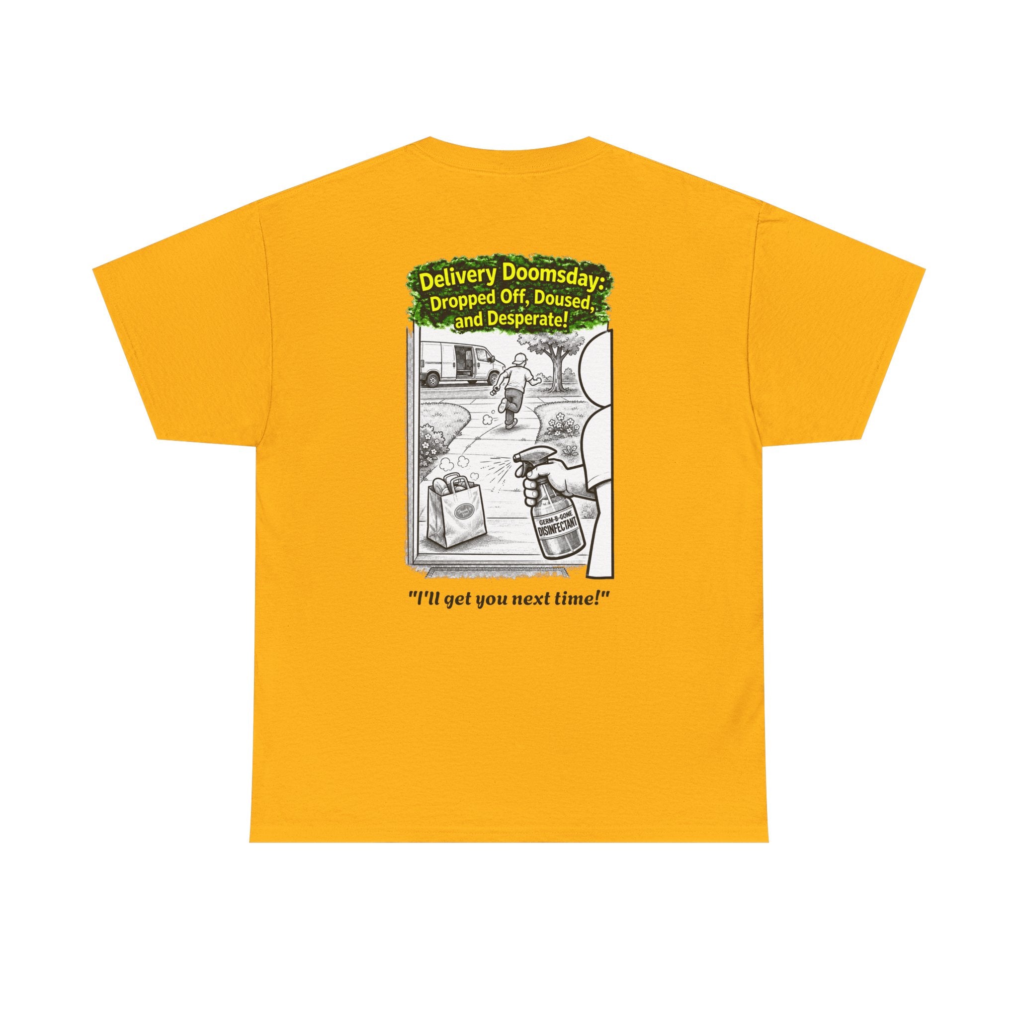 I Survived 2020 —  PANDEMIC S1:E5: Director's Cut "Delivery Doomsday" Unisex Heavy Cotton Tee