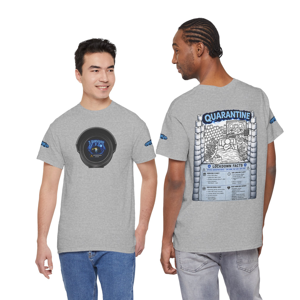 I Survived 2020 — LOCKDOWN S3:E1: Director's Cut Special Edition "Quarantine" Unisex Heavy Cotton Tee