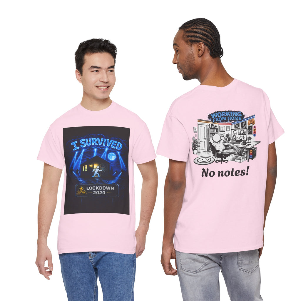 I Survived 2020 — LOCKDOWN S3:E4: "Working From Home" Unisex Heavy Cotton Tee