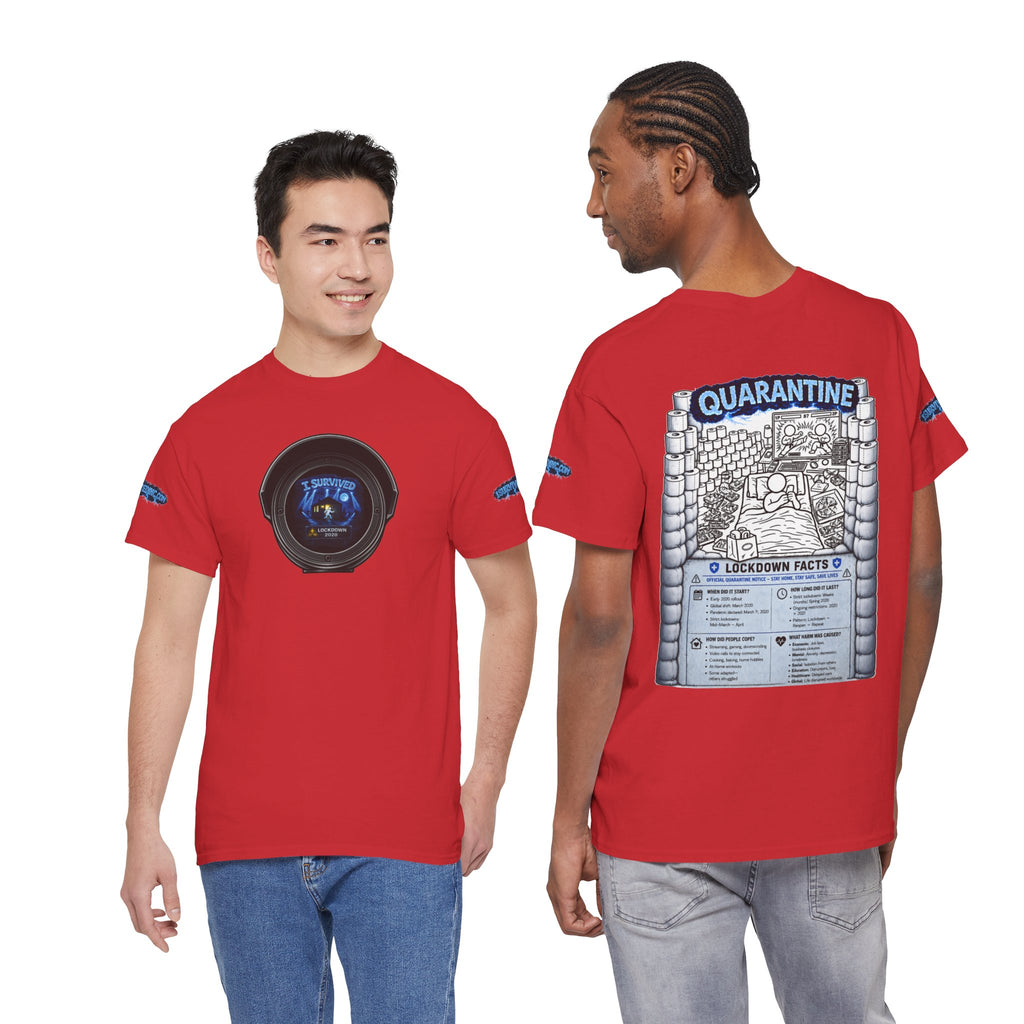 I Survived 2020 — LOCKDOWN S3:E1: Director's Cut Special Edition "Quarantine" Unisex Heavy Cotton Tee