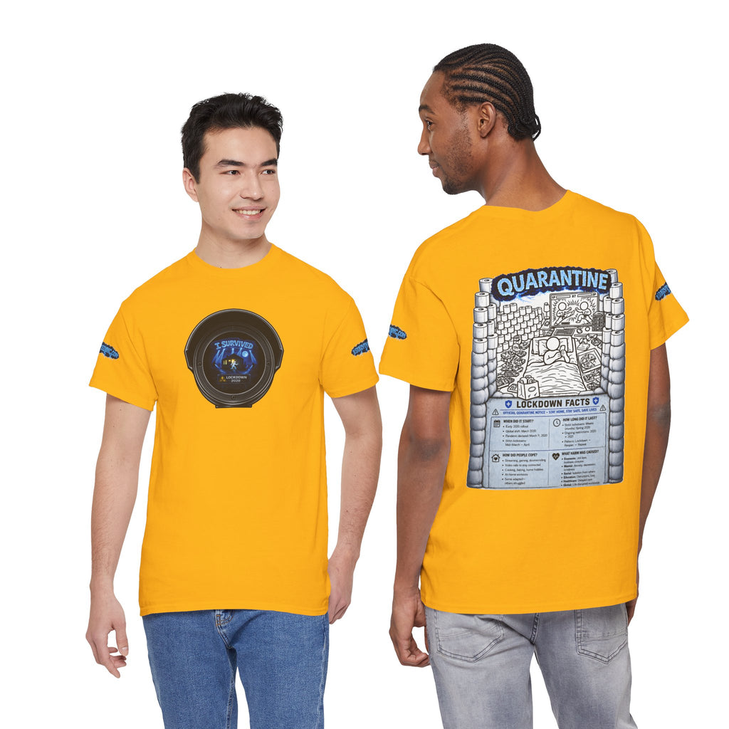 I Survived 2020 — LOCKDOWN S3:E1: Director's Cut Special Edition "Quarantine" Unisex Heavy Cotton Tee