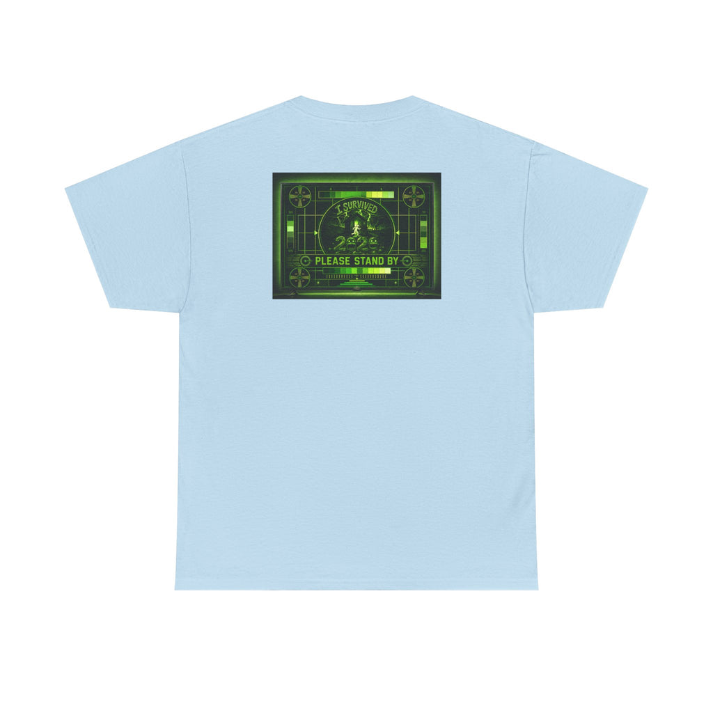 I Survived 2020 — "Please Stand By" Test Pattern Toxic Signal Tee Summer Premiere Unisex Heavy Cotton Tee