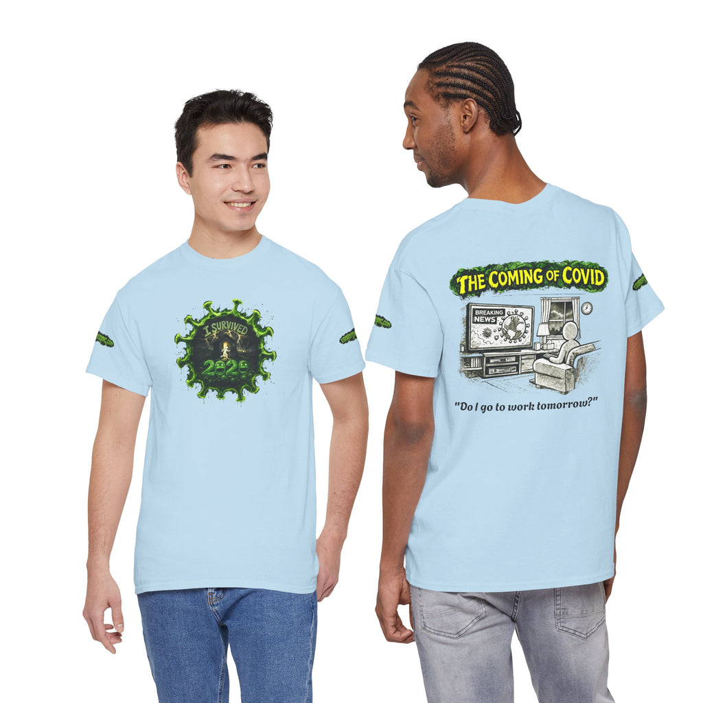 I Survived 2020 — PANDEMIC S1:E2: Director's Cut Special Edition "The Coming of COVID" Unisex Heavy Cotton Tee