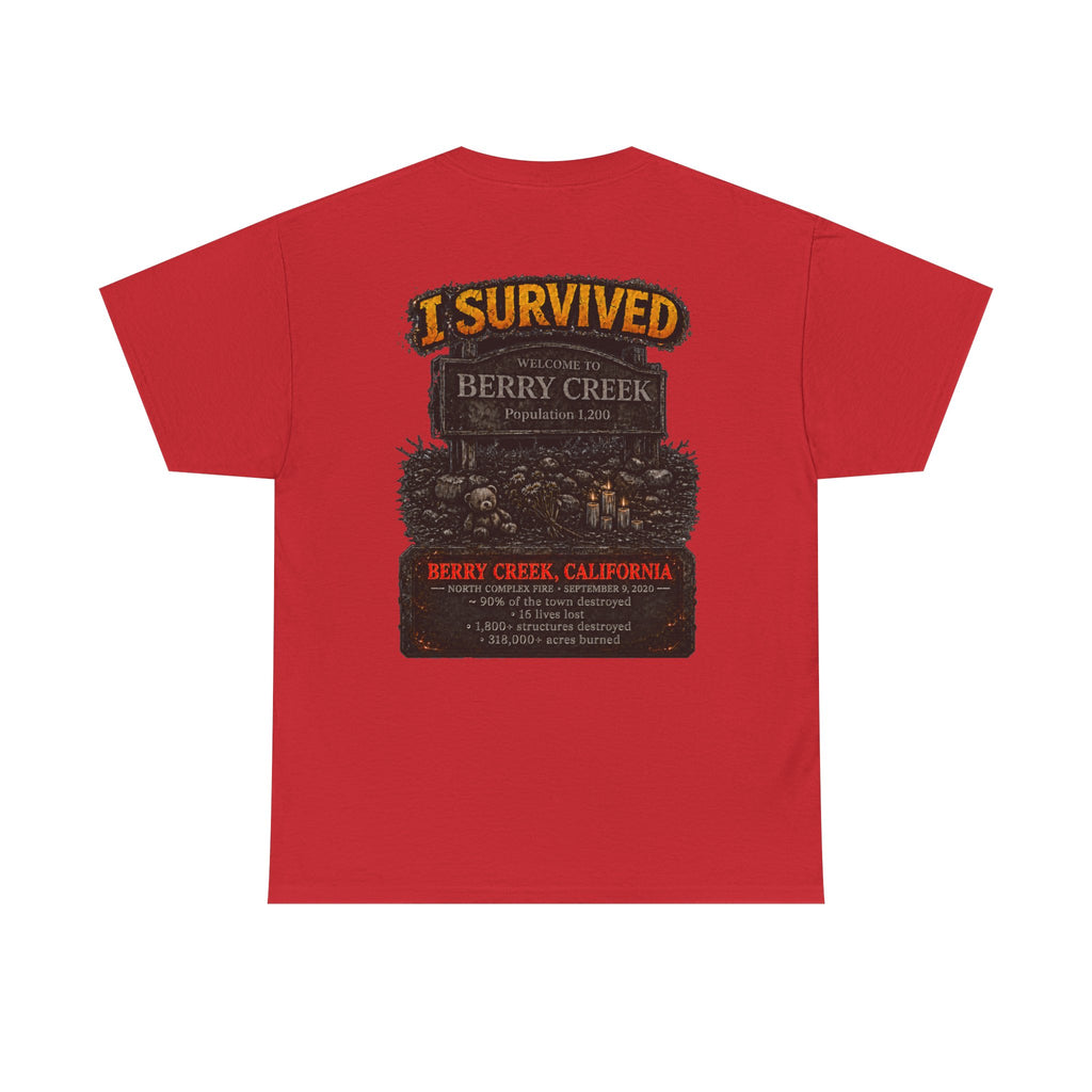 I Survived 2020 — WILDFIRES S2:E1: Director's Cut "Berry Creek" Memorial Unisex Heavy Cotton Tee