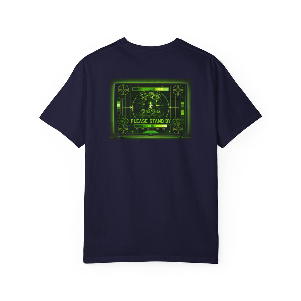 I Survived 2020 — "Please Stand By" Test Pattern Toxic Signal Tee Summer Premiere Unisex Garment-Dyed T-shirt