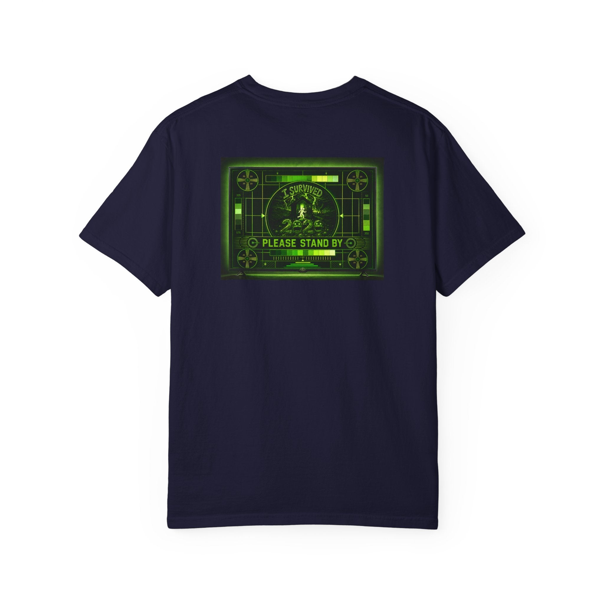 I Survived 2020 — "Please Stand By" Test Pattern Toxic Signal Tee Summer Premiere Unisex Garment-Dyed T-shirt