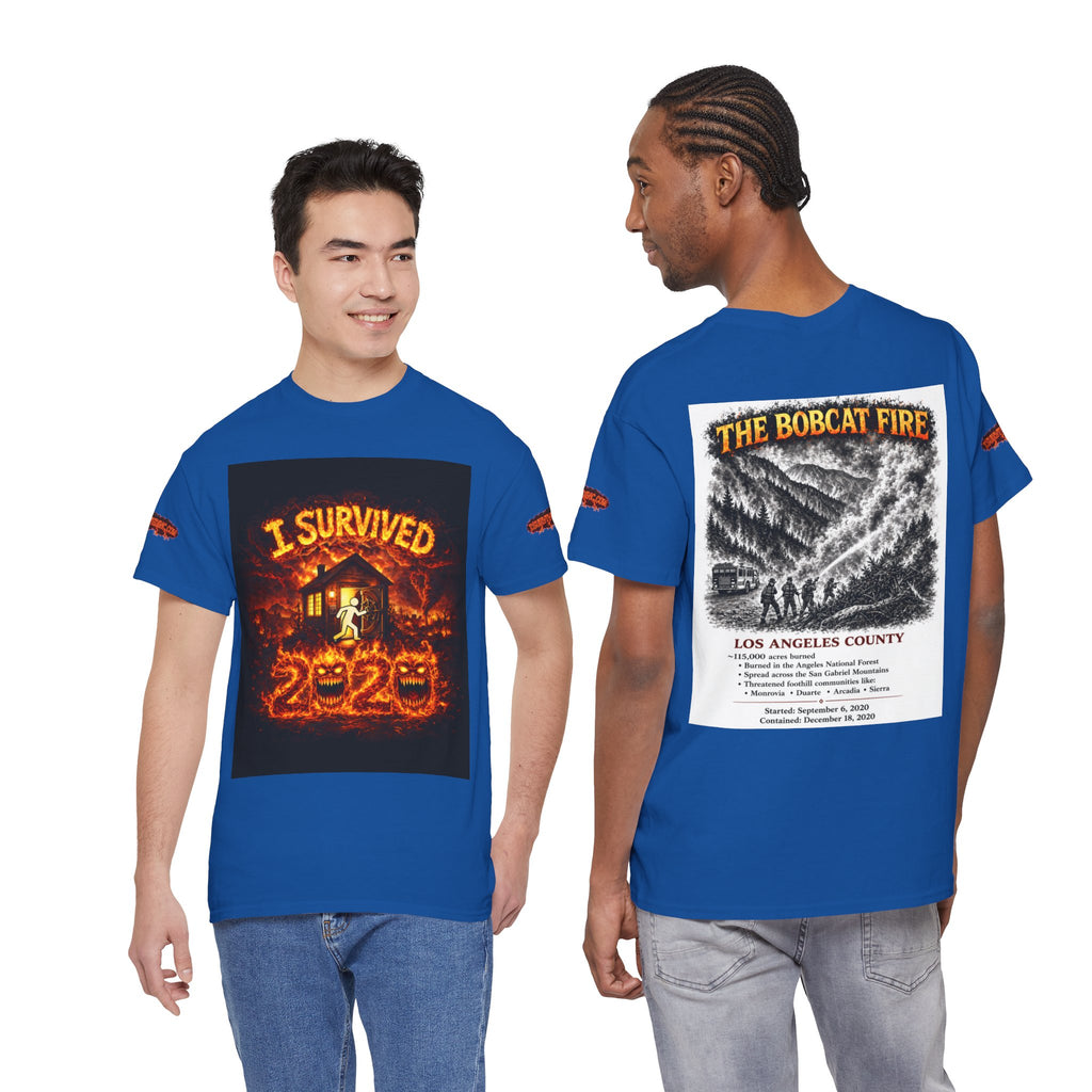 I Survived 2020 — S2:E2 "The Bobcat Fire" | Wildfire Edition Memorial Unisex Heavy Cotton Tee (SPECIAL EDITION)