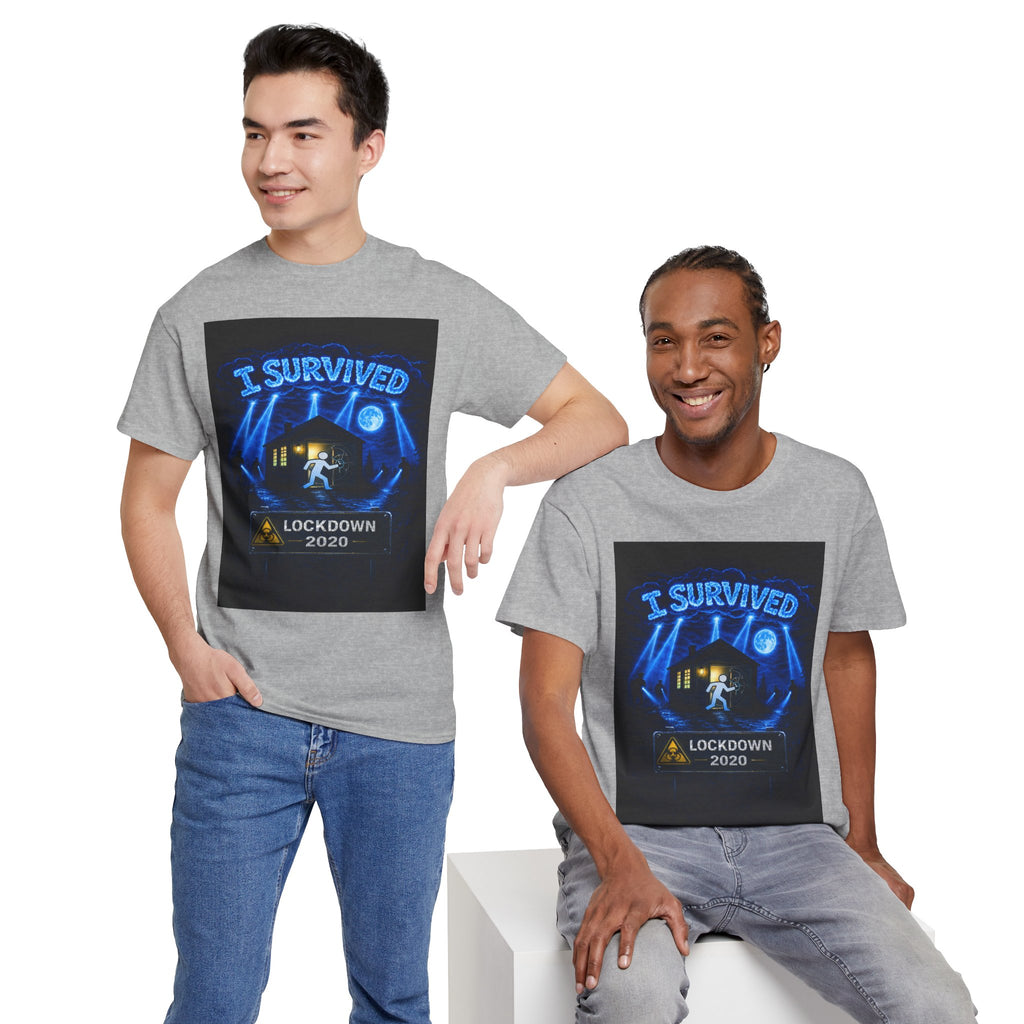 I Survived 2020 — LOCKDOWN S3:E1: "Quarantine" Unisex Heavy Cotton Tee