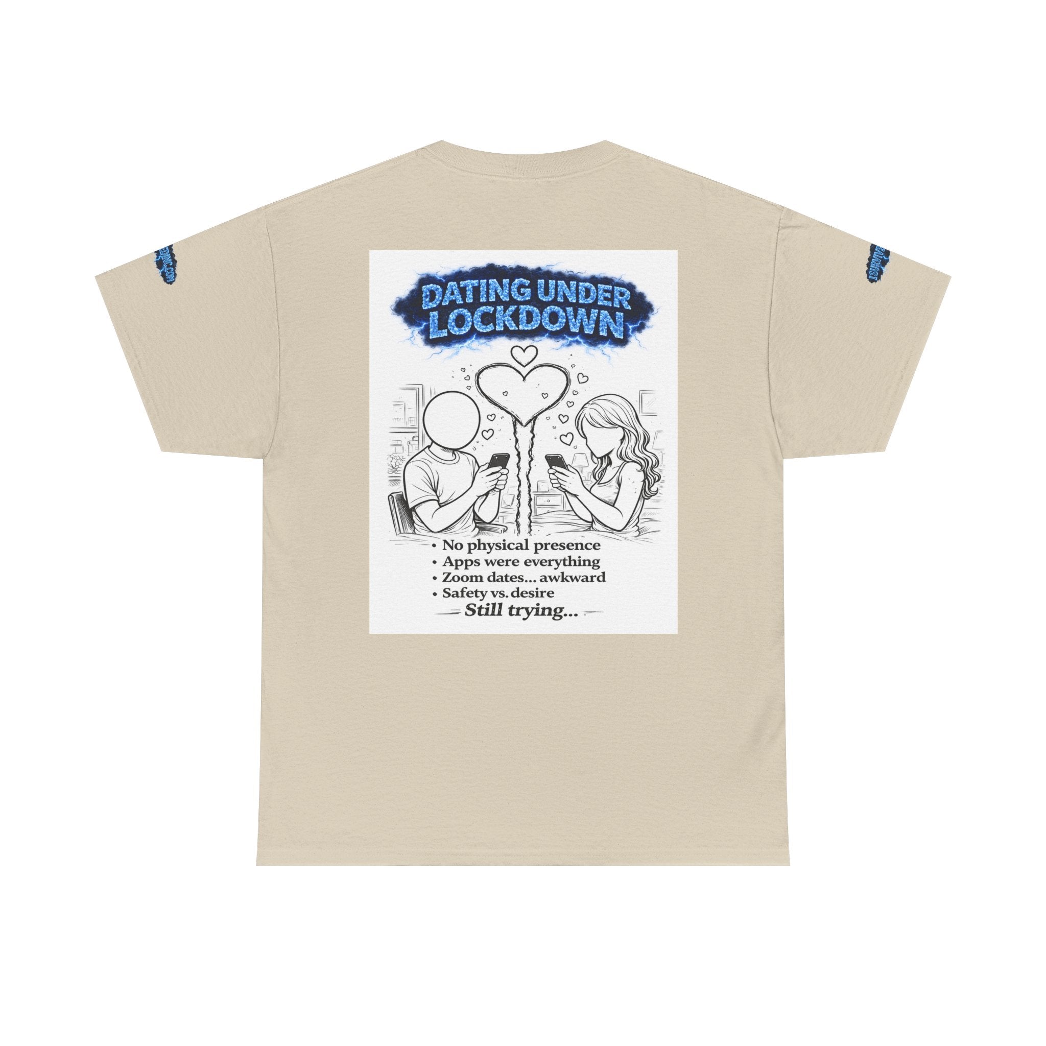 I Survived 2020 — S3:E2 "Dating Under Lockdown" | Lockdown Edition Documentary Unisex Heavy Cotton Tee (SPECIAL EDITION)