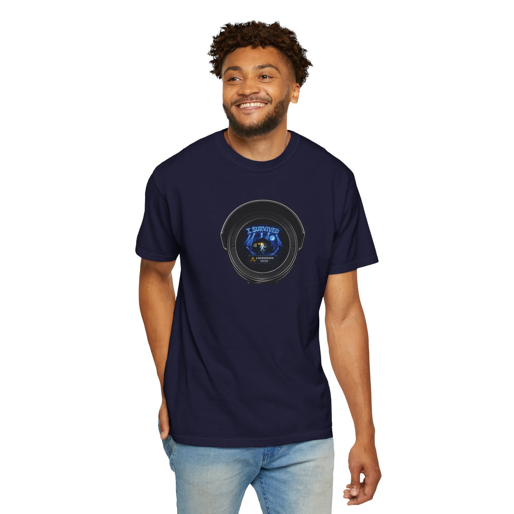 I Survived 2020 —  LOCKDOWN S3:E1: Director's Cut "Quarantine" Unisex Garment-Dyed T-shirt