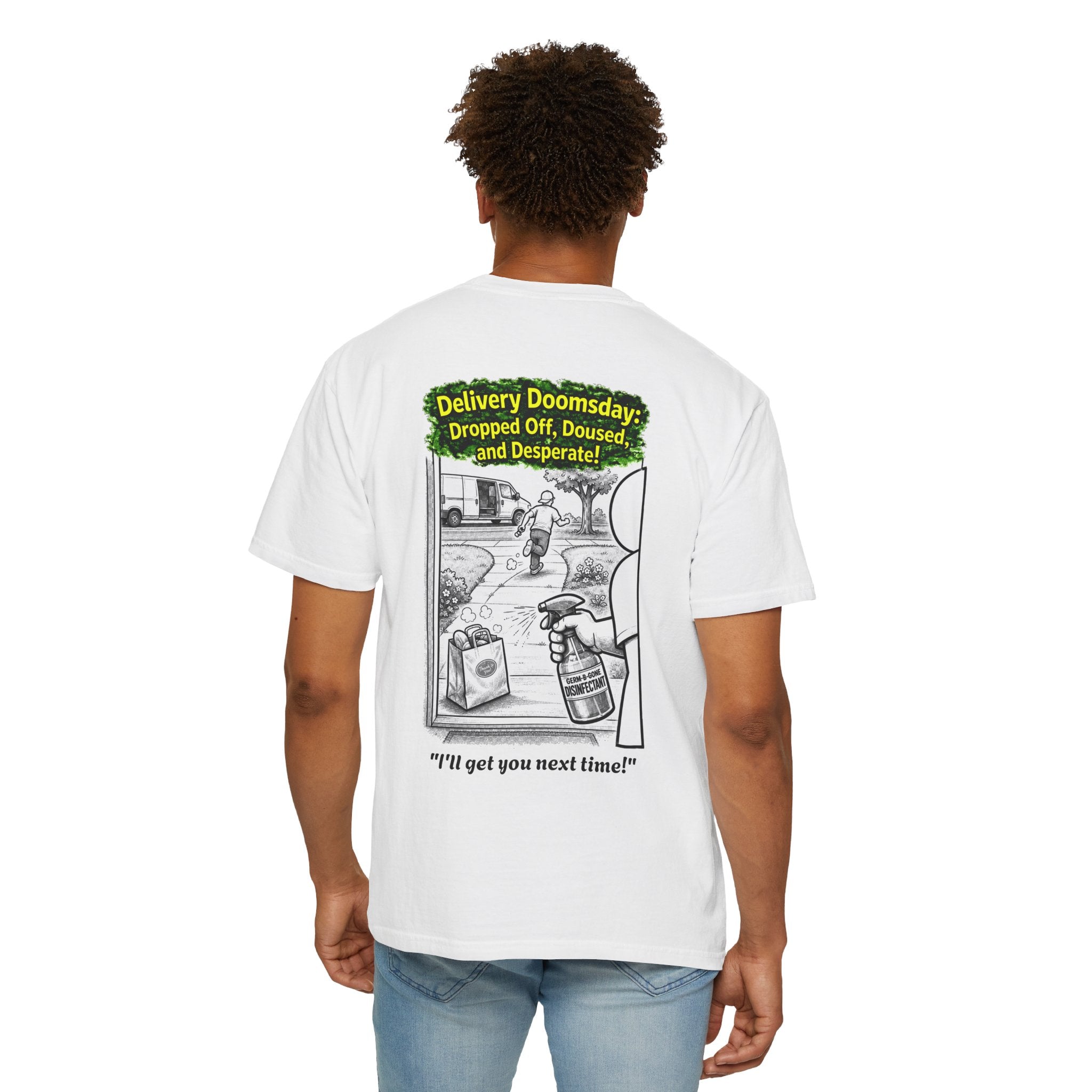 I Survived 2020 — PANDEMIC S1:E5: Director's Cut "Delivery Doomsday" Unisex Garment-Dyed T-shirt