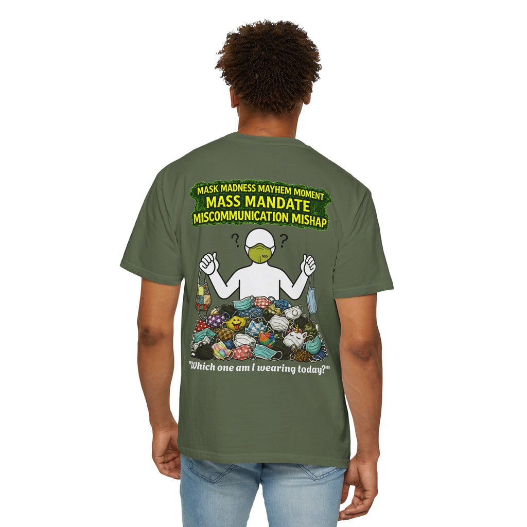 I Survived 2020 — PANDEMIC S1:E4: "Mask Madness" Unisex Garment-Dyed T-shirt