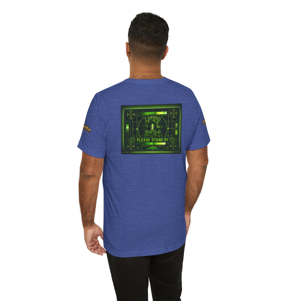 I Survived 2020 — "Please Stand By" Test Pattern Toxic Signal Tee Special Edition Summer Premiere Unisex Jersey Short Sleeve Tee