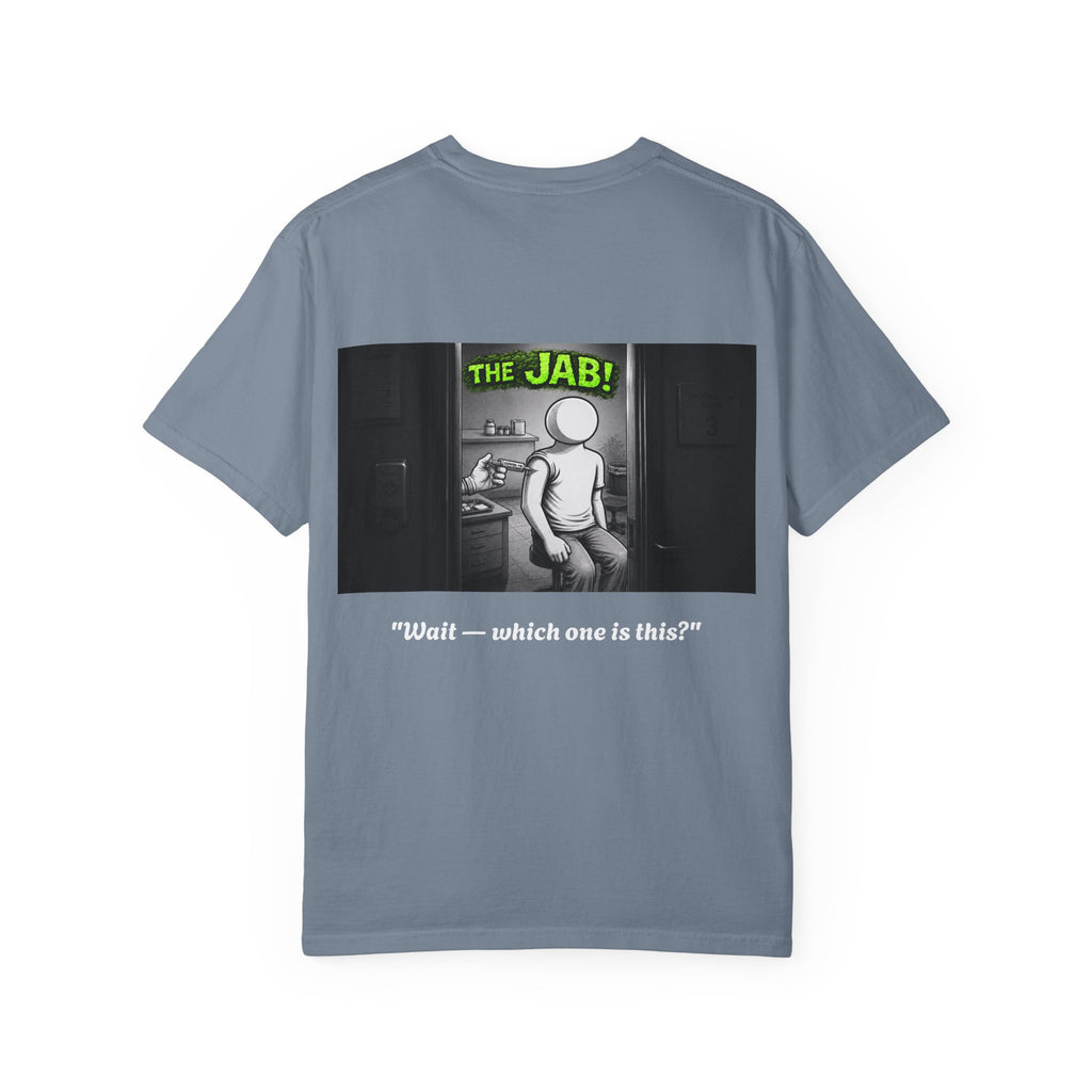 I Survived 2020 — S1:E3 "The Jab!" | Pandemic Edition Unisex Garment-Dyed T-shirt
