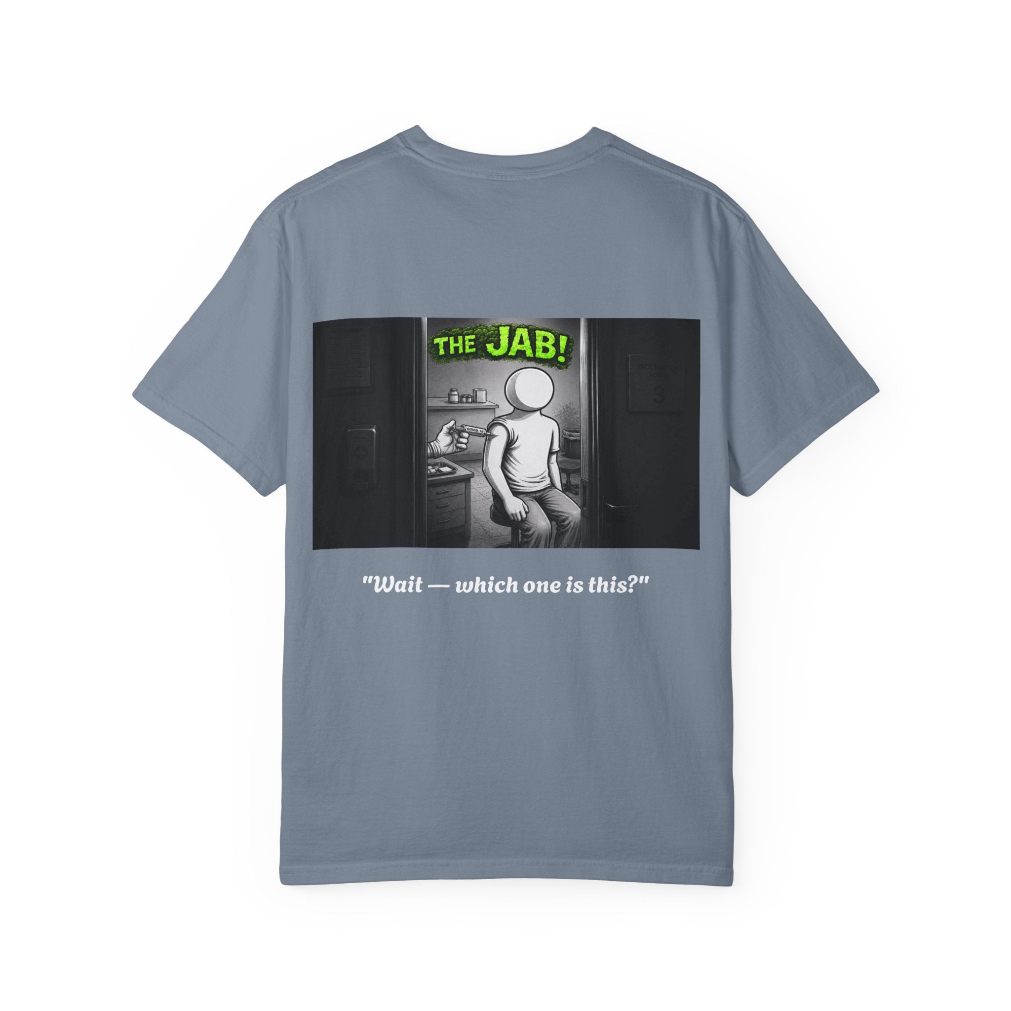 I Survived 2020 — S1:E3 "The Jab!" | Pandemic Edition Unisex Garment-Dyed T-shirt