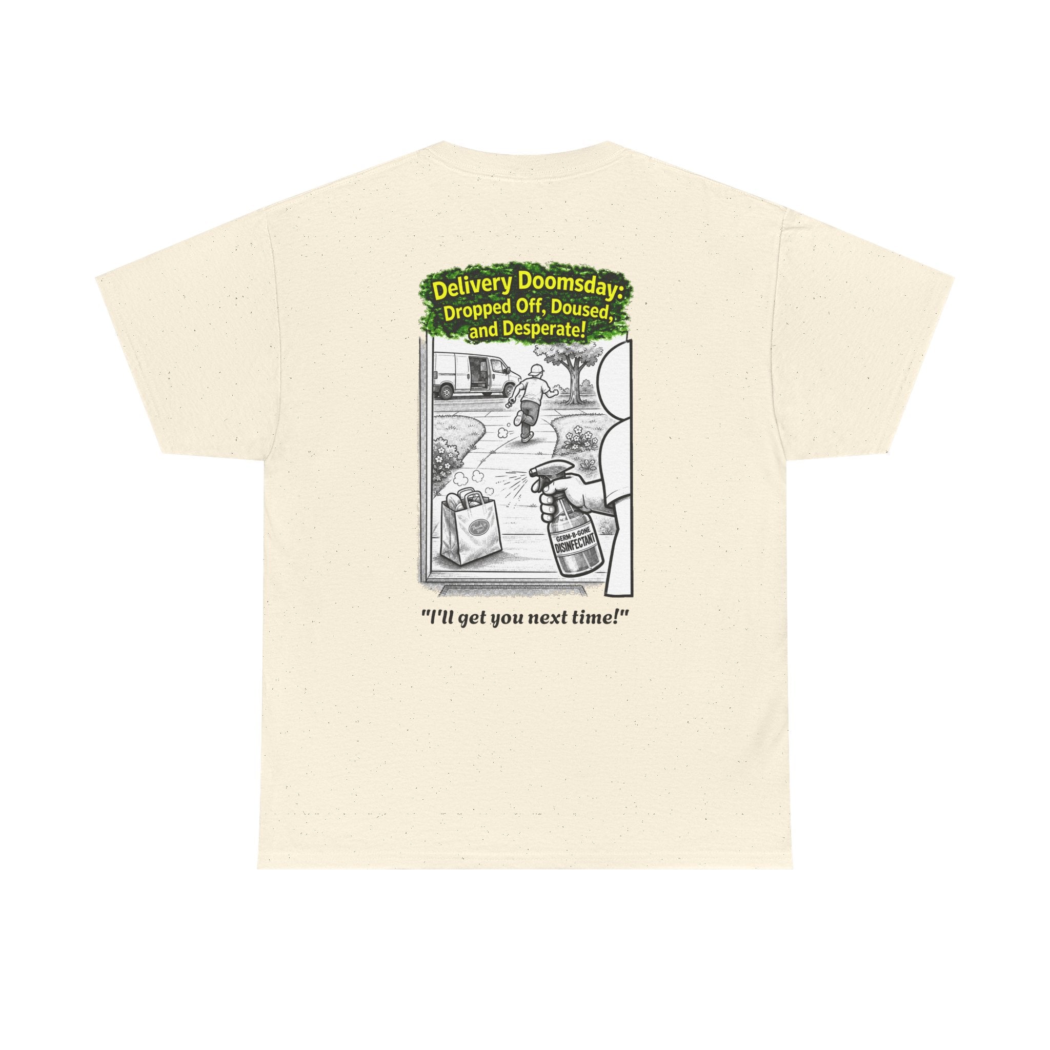 I Survived 2020 —  PANDEMIC S1:E5: Director's Cut "Delivery Doomsday" Unisex Heavy Cotton Tee