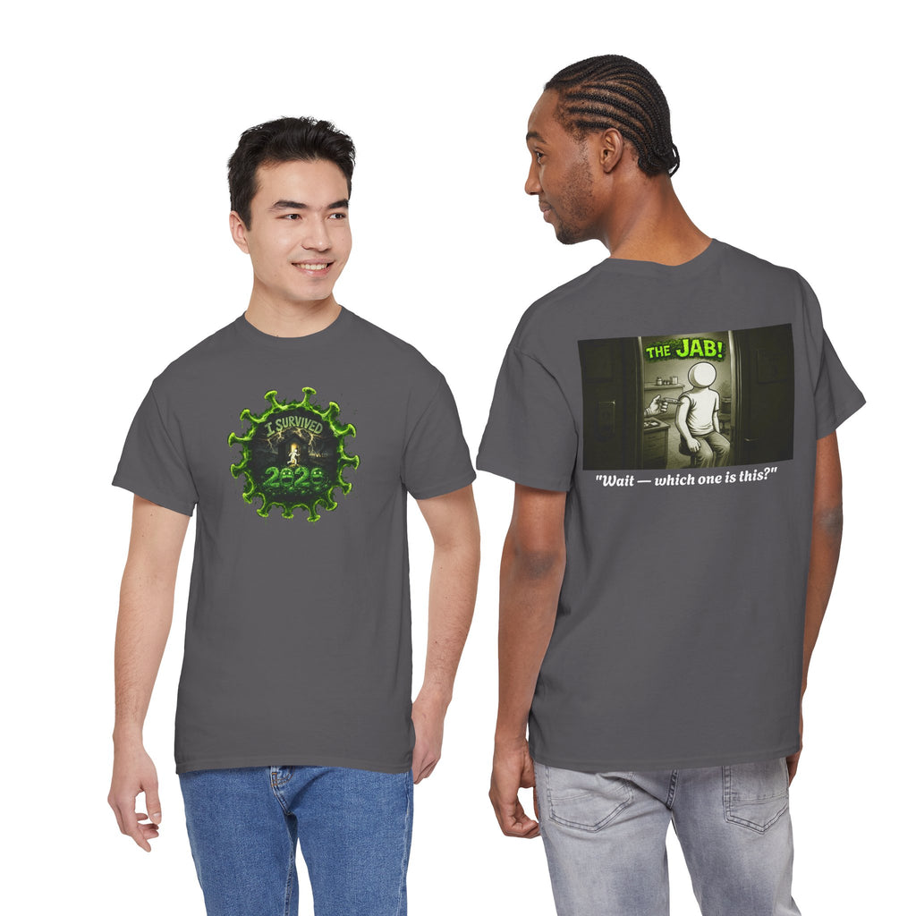 I Survived 2020 — PANDEMIC S1:E3: Director's Cut "The Jab!" Unisex Heavy Cotton Tee