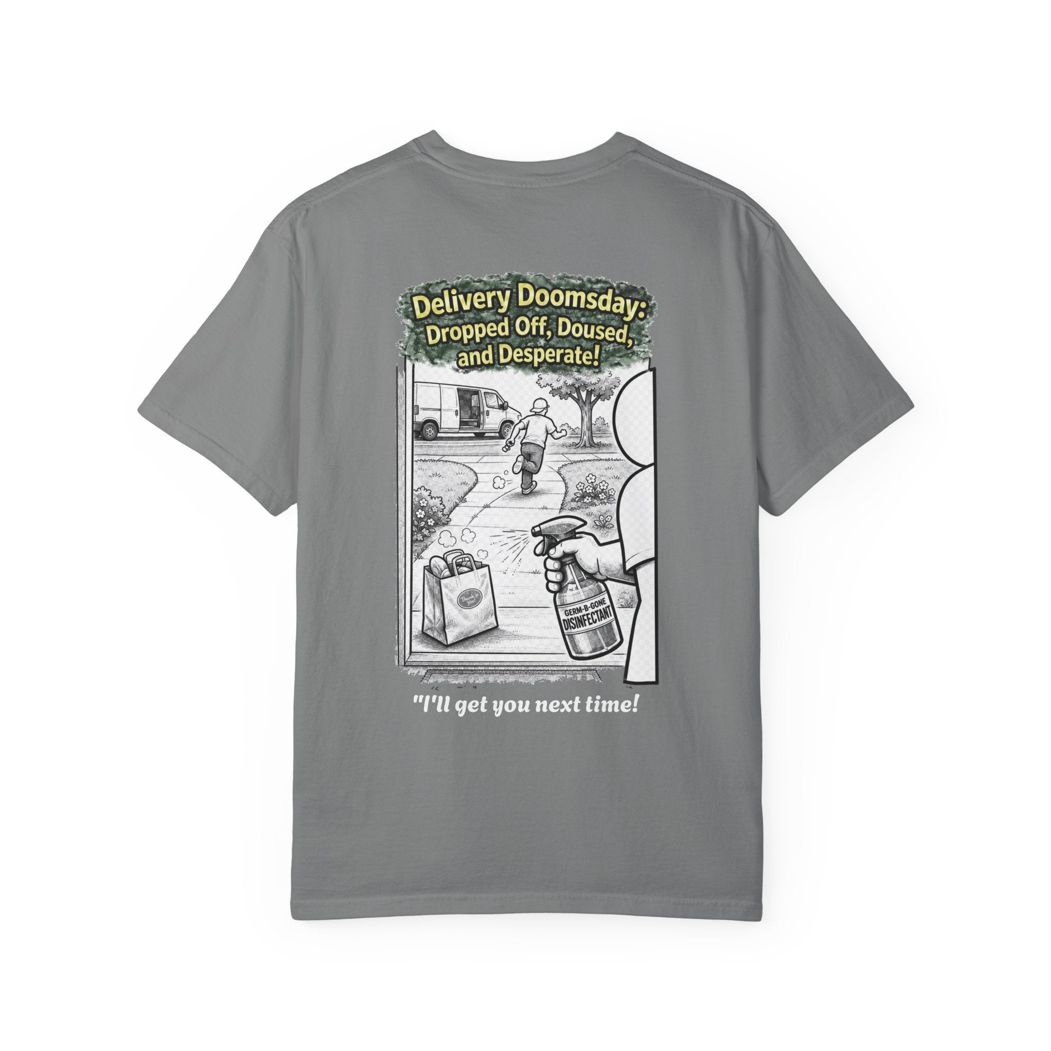 I Survived 2020 — Director's Cut S1:E5 "Delivery Doomsday" | Pandemic Edition Unisex Garment-Dyed T-shirt