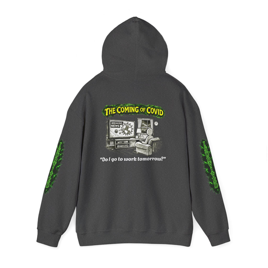 I Survived 2020 — PANDEMIC S1:E2: Director's Cut "The Coming of COVID" Hoodie
