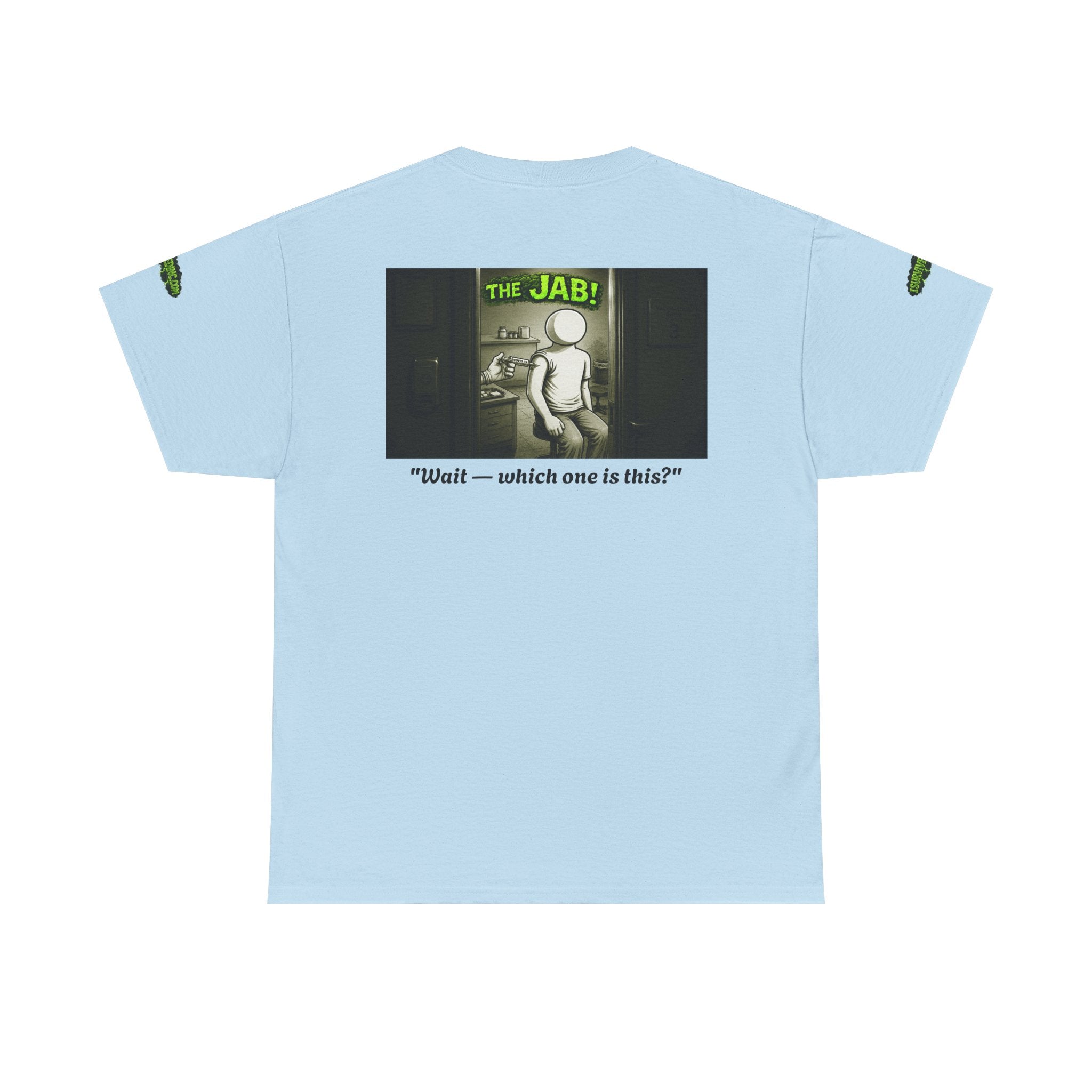 I Survived 2020 — PANDEMIC S1:E3: Director's Cut Special Edition "The Jab!" Unisex Heavy Cotton Tee