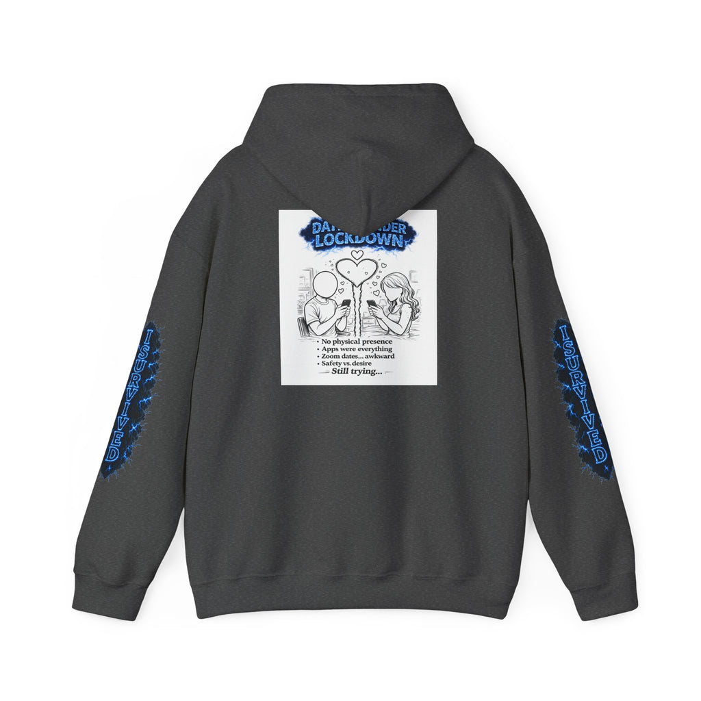 I Survived 2020 — Director's Cut S3:E2 "Dating Under Lockdown" | Lockdown Edition Documentary Hoodie Sweatshirt