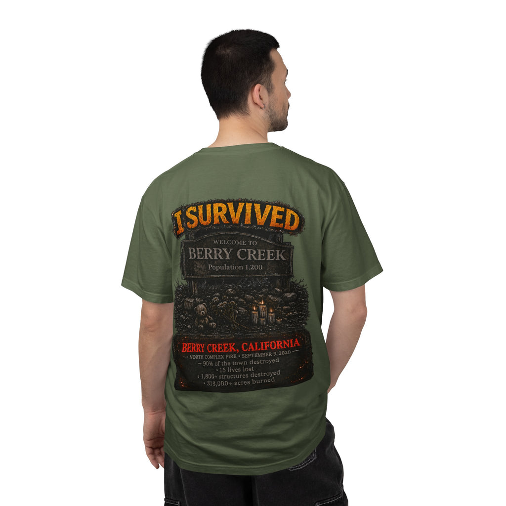 I Survived 2020 — WILDFIRES S2:E1: Director's Cut "Berry Creek" Memorial Unisex Garment-Dyed T-shirt