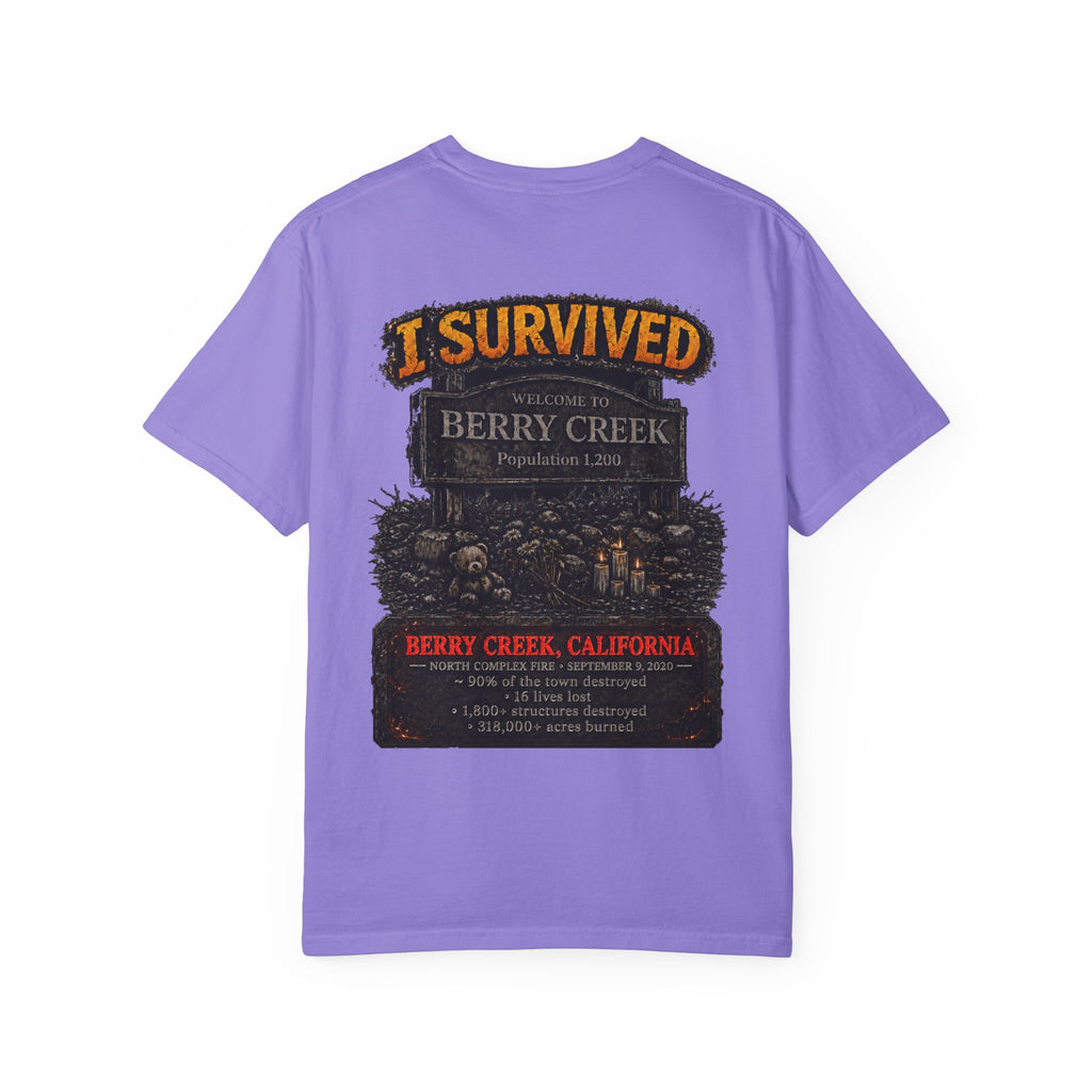 I Survived 2020 — Director's Cut S2:E1 "Berry Creek" | Wildfire Edition Memorial Unisex Garment-Dyed T-shirt