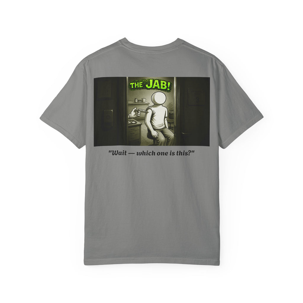 I Survived 2020 — PANDEMIC S1:E3: Director's Cut "The Jab!" Unisex Garment-Dyed T-shirt