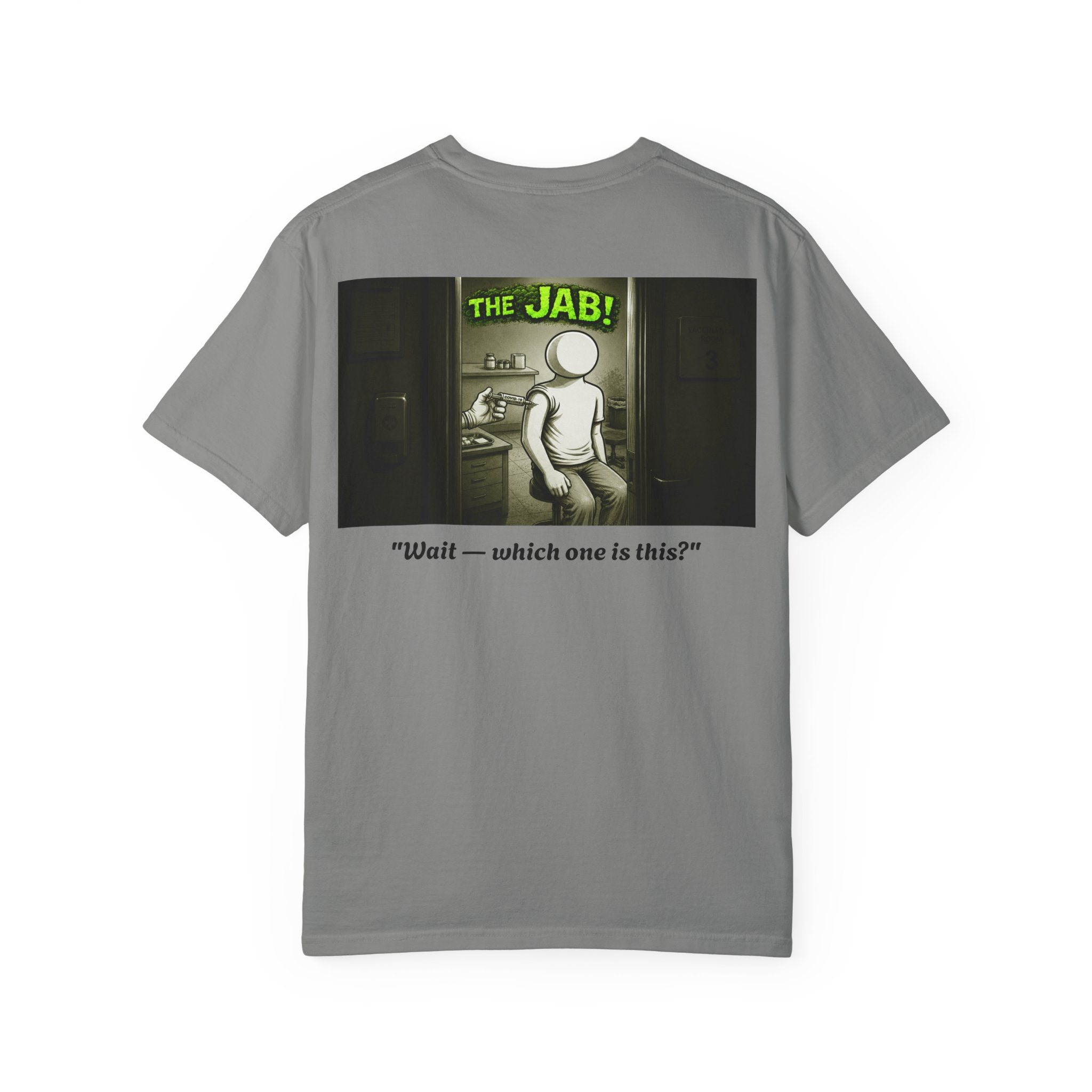 I Survived 2020 — PANDEMIC S1:E3: Director's Cut "The Jab!" Unisex Garment-Dyed T-shirt