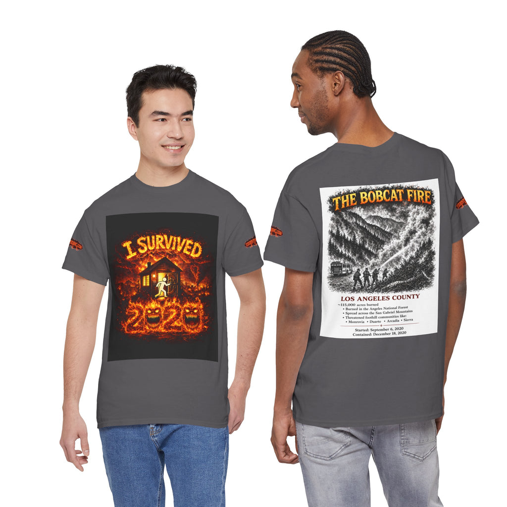 I Survived 2020 — S2:E2 "The Bobcat Fire" | Wildfire Edition Memorial Unisex Heavy Cotton Tee (SPECIAL EDITION)