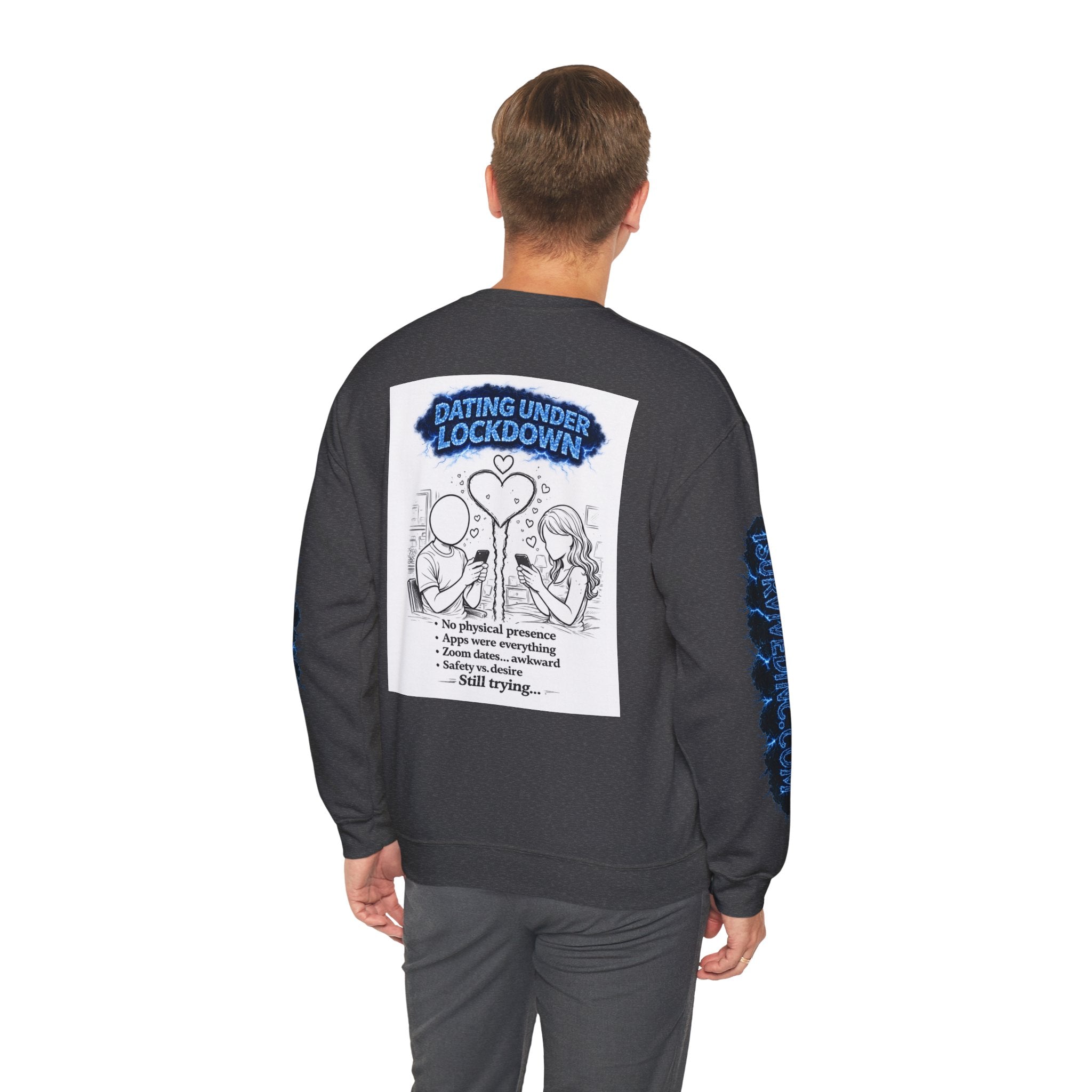 I Survived 2020 — S3:E2 "Dating Under Lockdown" | Lockdown Edition Documentary Unisex Heavy Blend™ Crewneck Sweatshirt