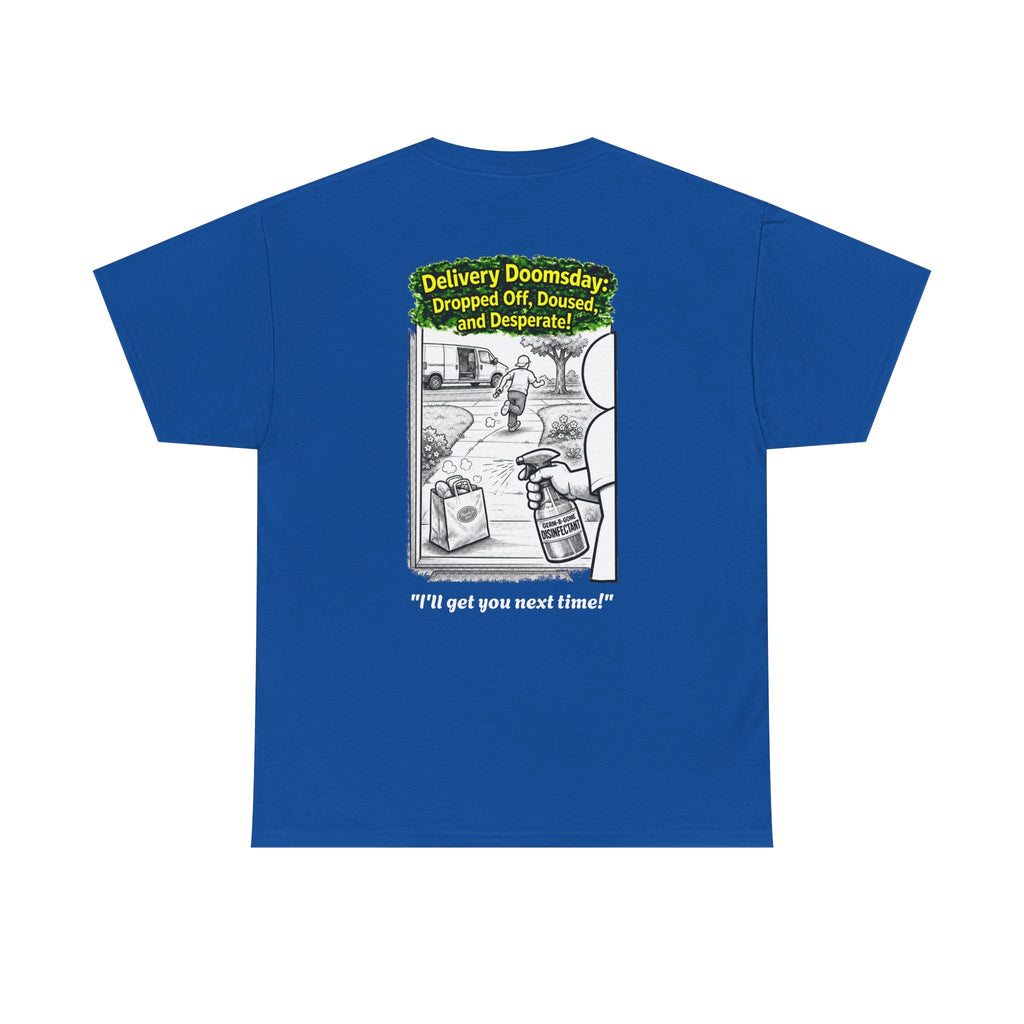 I Survived 2020 —  PANDEMIC S1:E5: Director's Cut "Delivery Doomsday" Unisex Heavy Cotton Tee