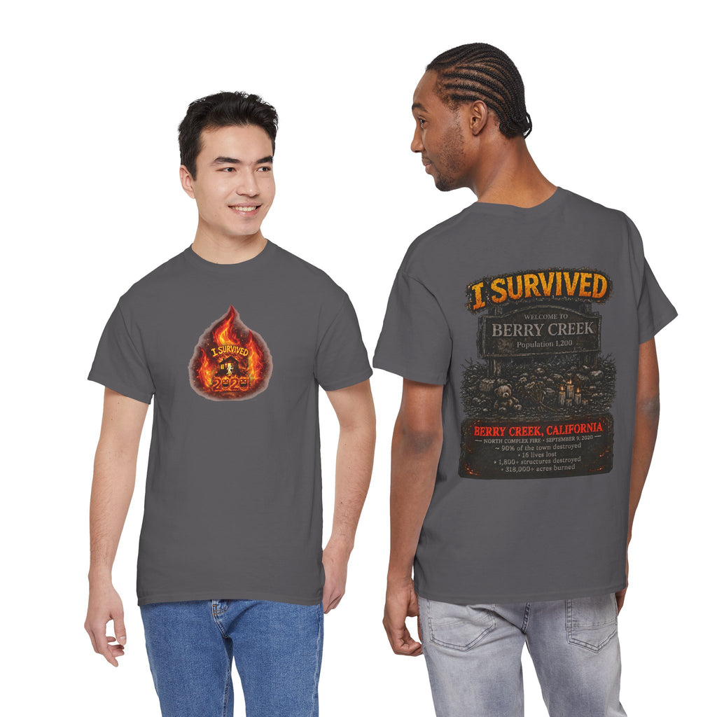 I Survived 2020 — WILDFIRES S2:E1: Director's Cut "Berry Creek" Memorial Unisex Heavy Cotton Tee