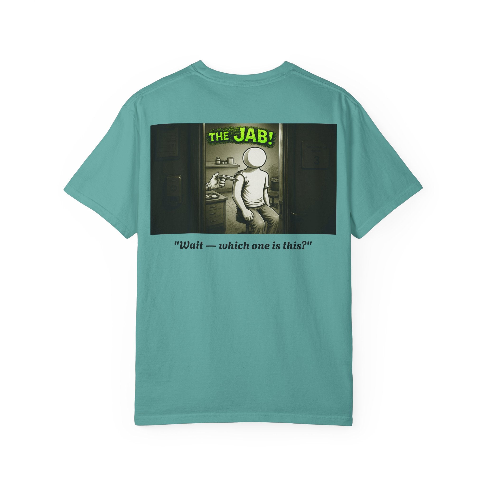 I Survived 2020 — PANDEMIC S1:E3: Director's Cut "The Jab!" Unisex Garment-Dyed T-shirt