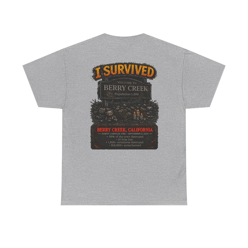 I Survived 2020 — WILDFIRES S2:E1: Director's Cut "Berry Creek" Memorial Unisex Heavy Cotton Tee