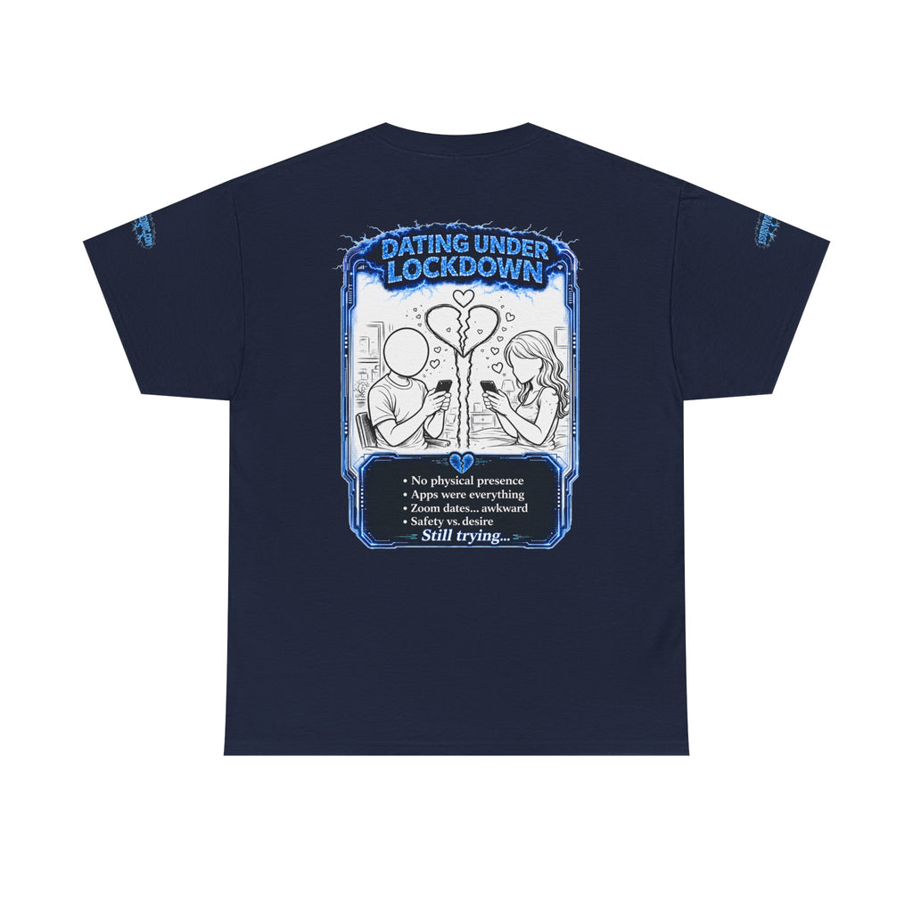 I Survived 2020 — LOCKDOWN S3:E2: Director's Cut Special Edition "Dating Under Lockdown" Unisex Heavy Cotton Tee