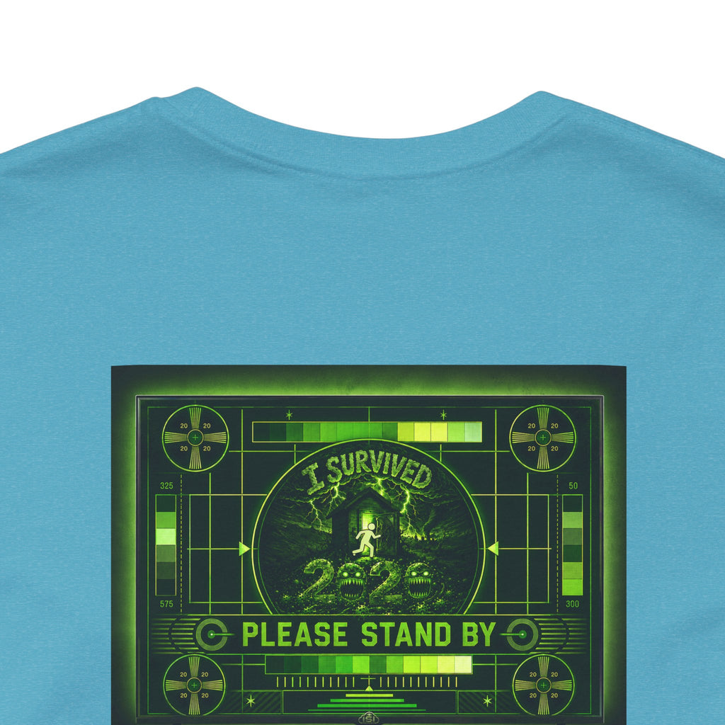 I Survived 2020 — "Please Stand By" Test Pattern Toxic Signal Tee Summer Premiere Unisex Jersey Short Sleeve Tee