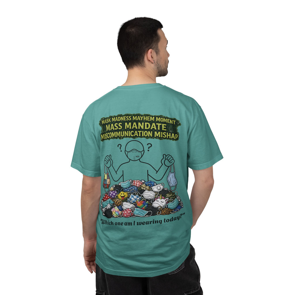 I Survived 2020 — S1:E4 "Mask Madness Mayhem Moment" | Pandemic Edition Unisex Garment-Dyed T-shirt